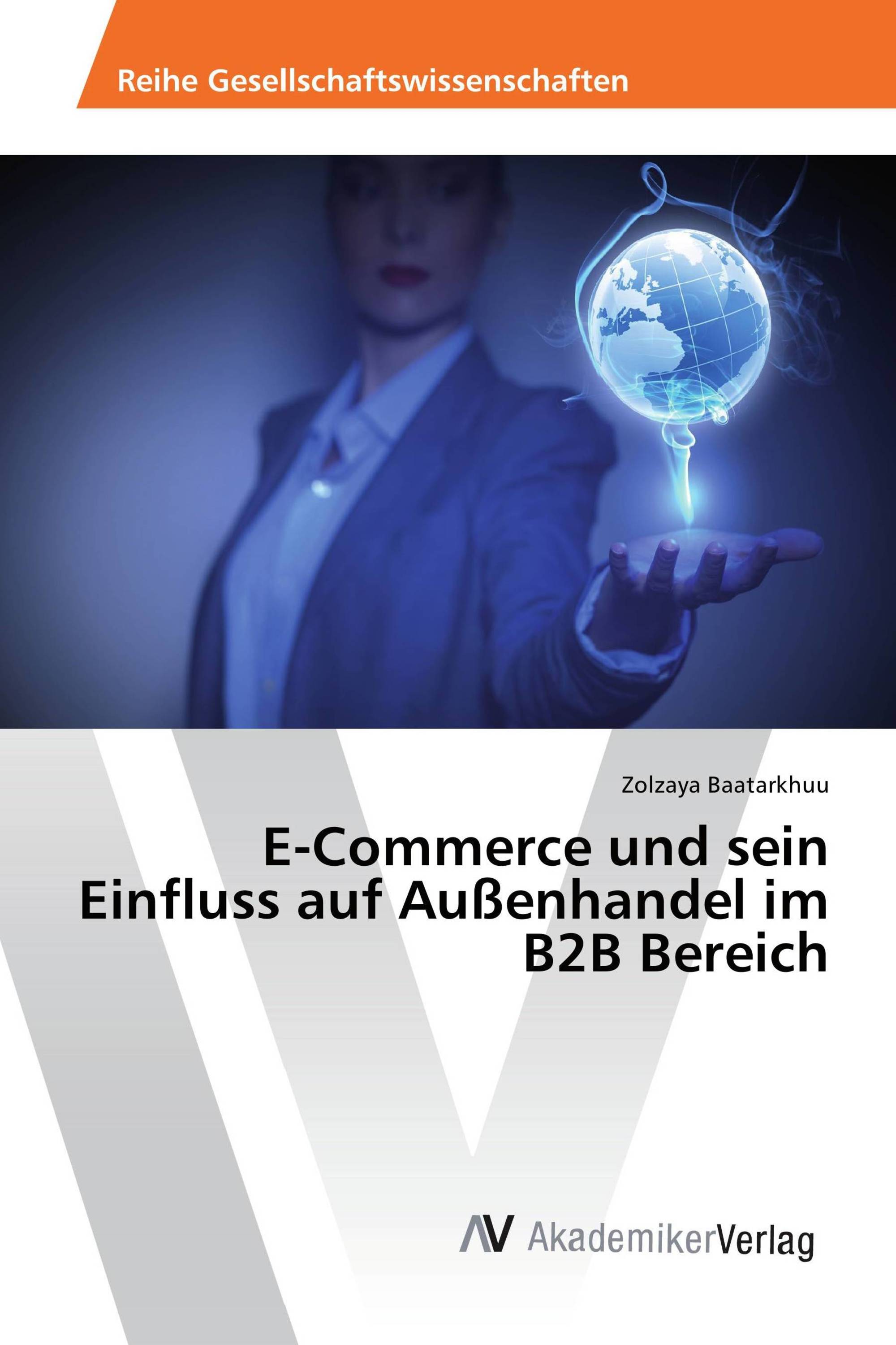 E-Commerce und sein Einfluss auf Außenhandel im B2B Bereich