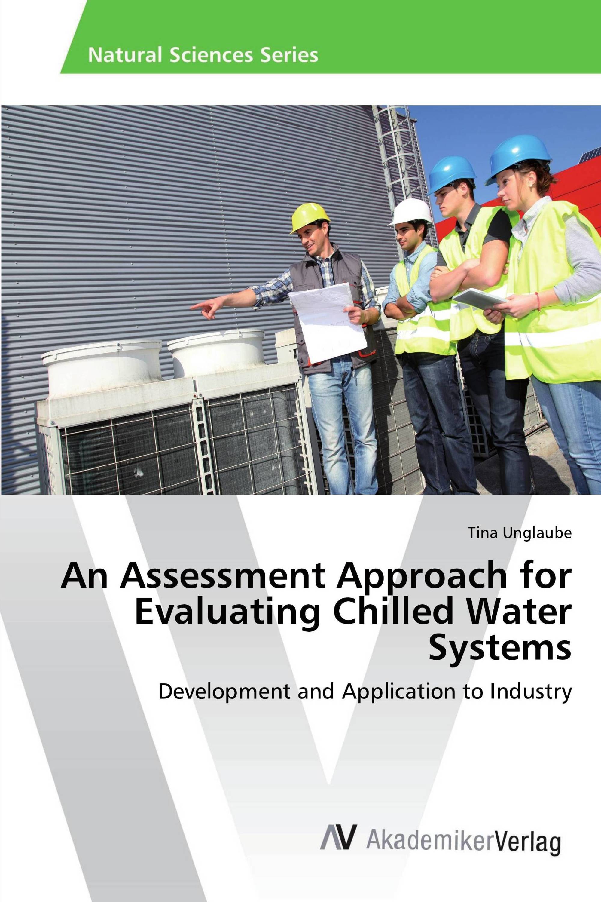 An Assessment Approach for Evaluating Chilled Water Systems