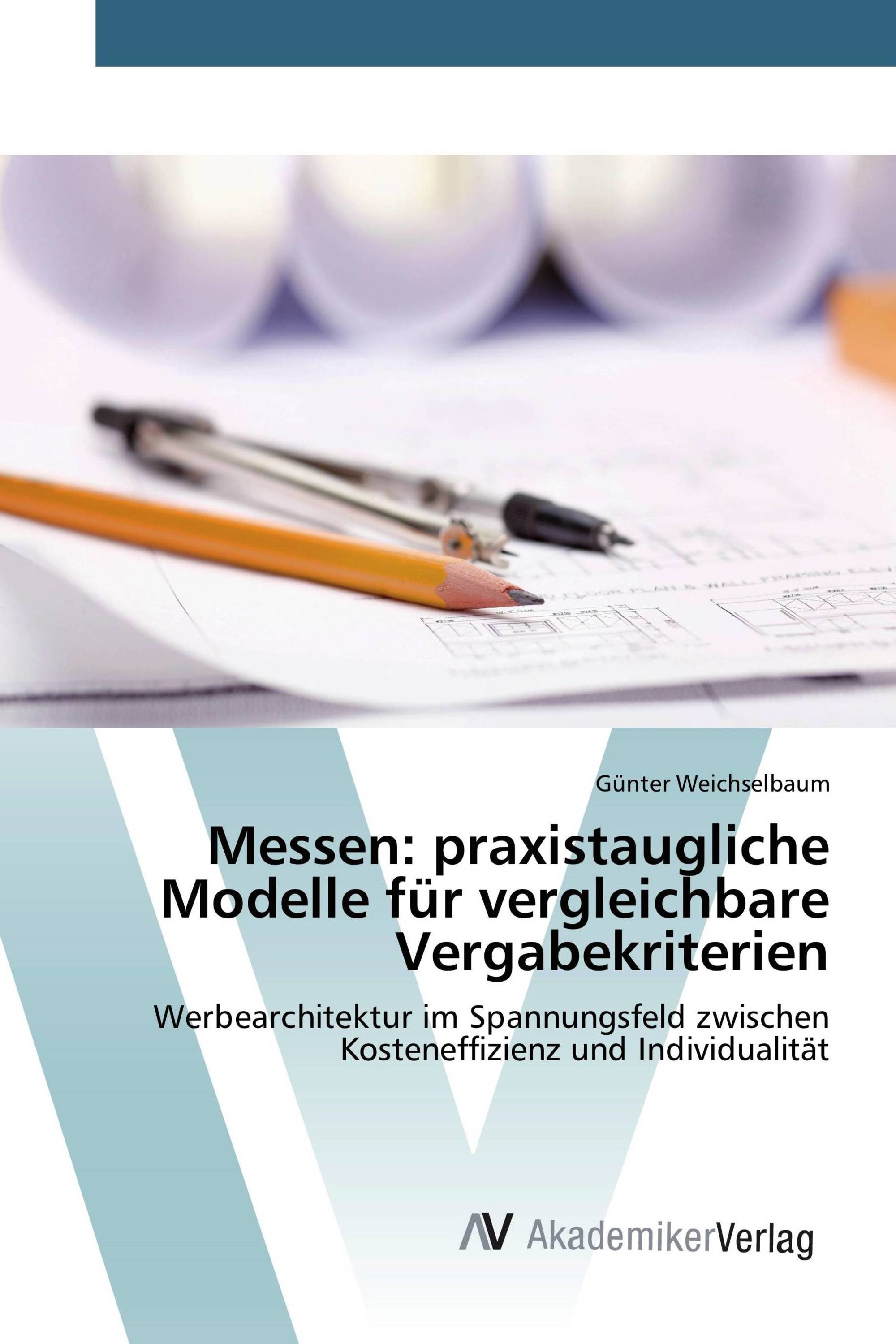 Messen: praxistaugliche Modelle für vergleichbare Vergabekriterien