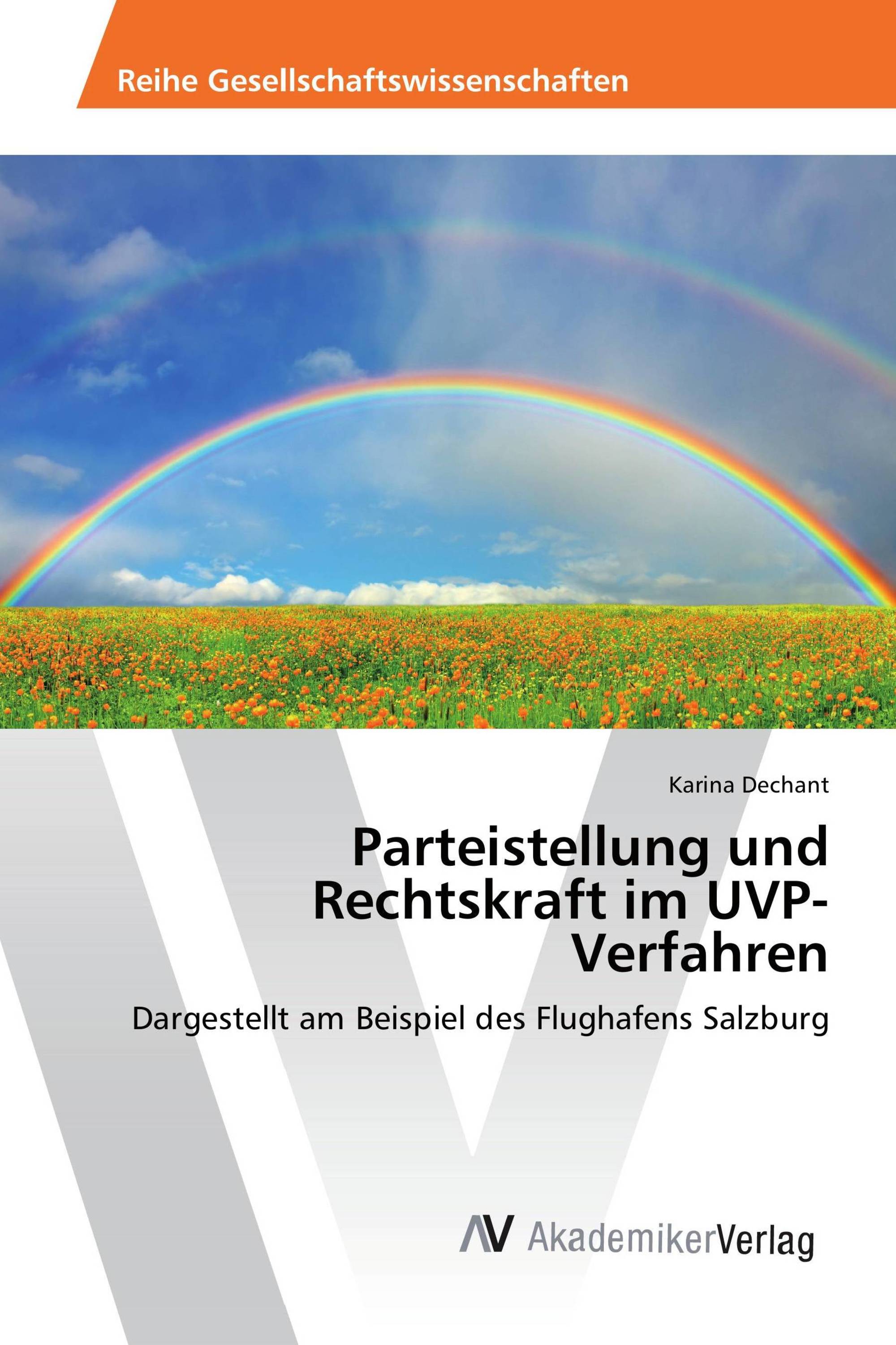 Parteistellung und Rechtskraft im UVP-Verfahren