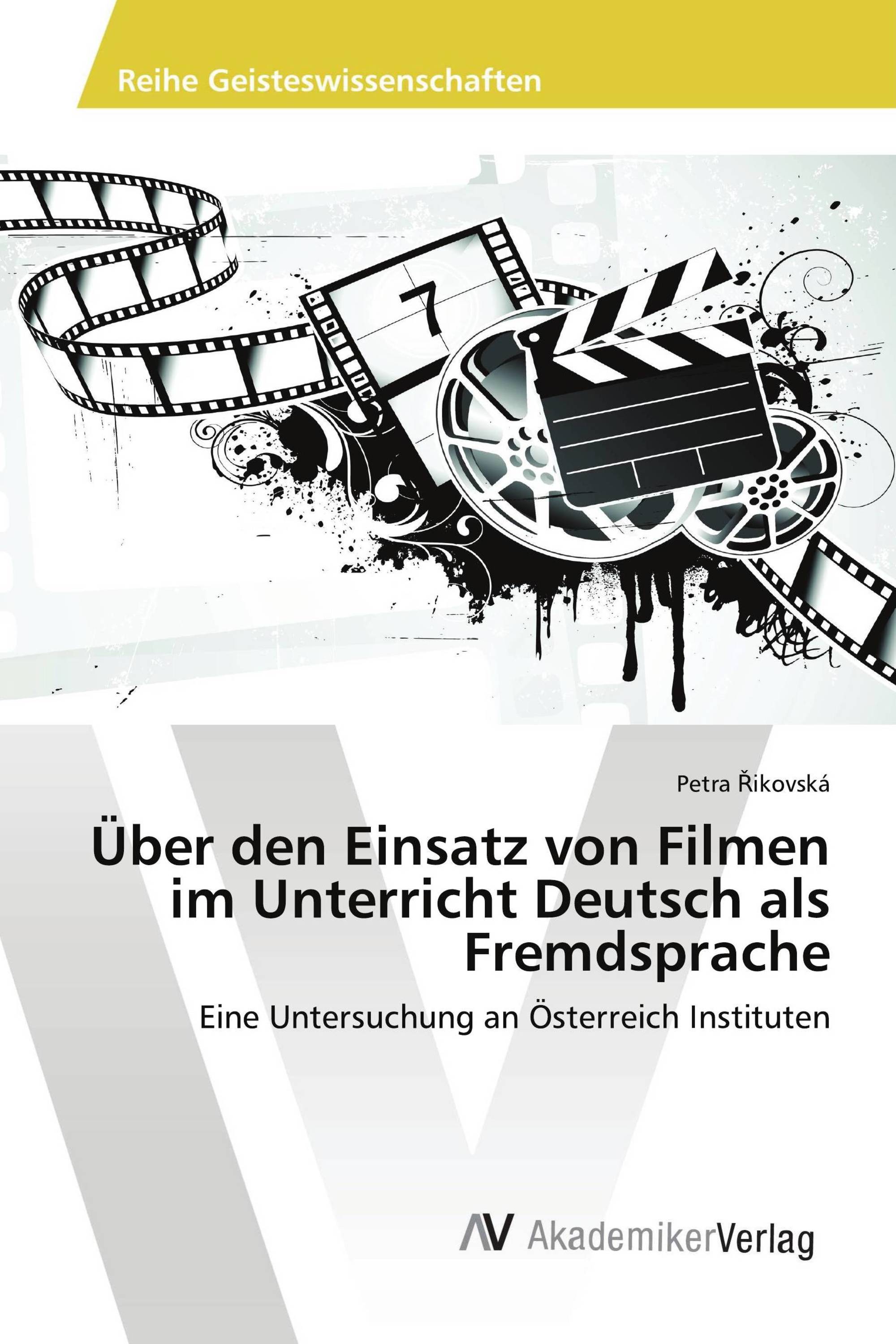 Über den Einsatz von Filmen im Unterricht Deutsch als Fremdsprache