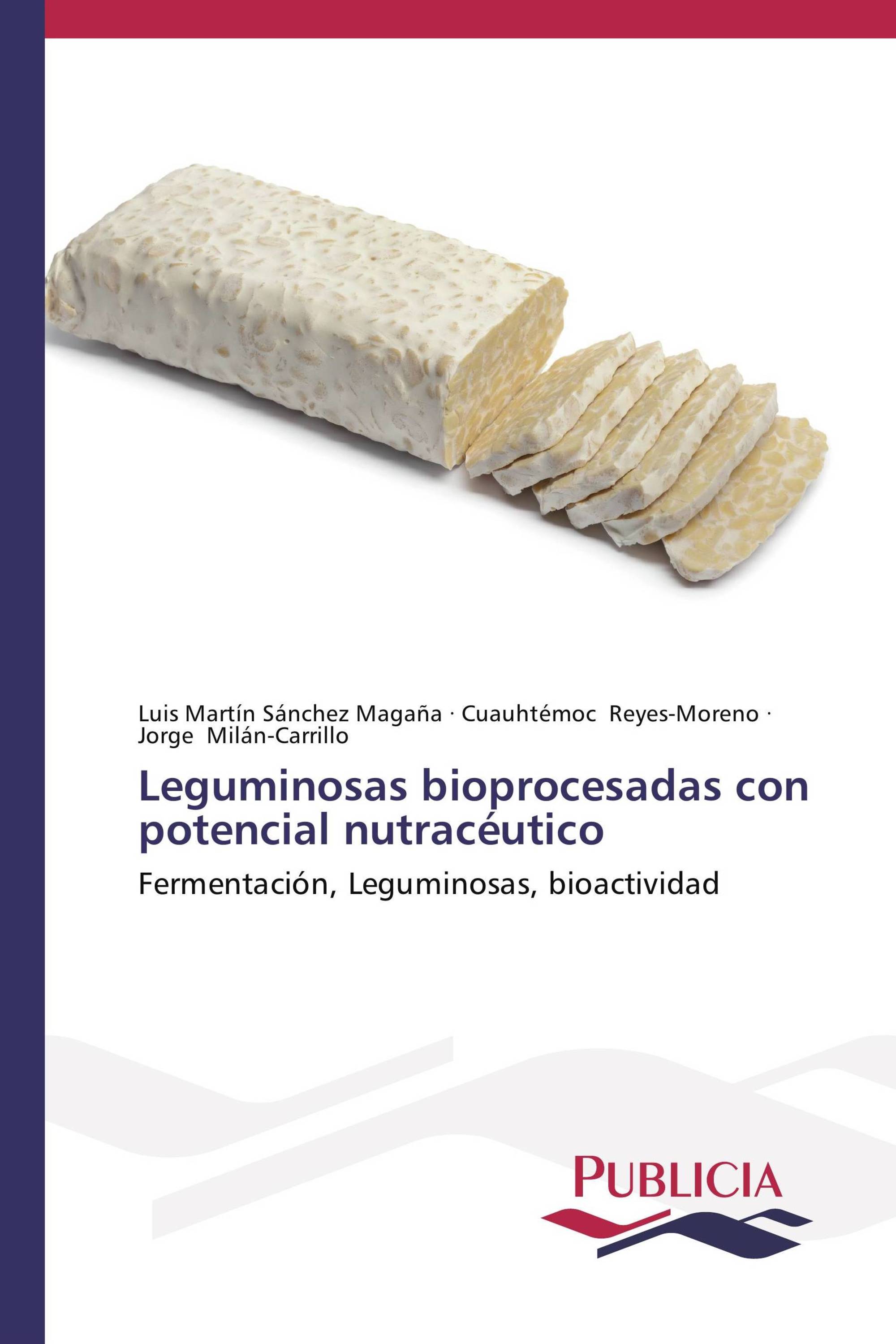 Leguminosas bioprocesadas con potencial nutracéutico