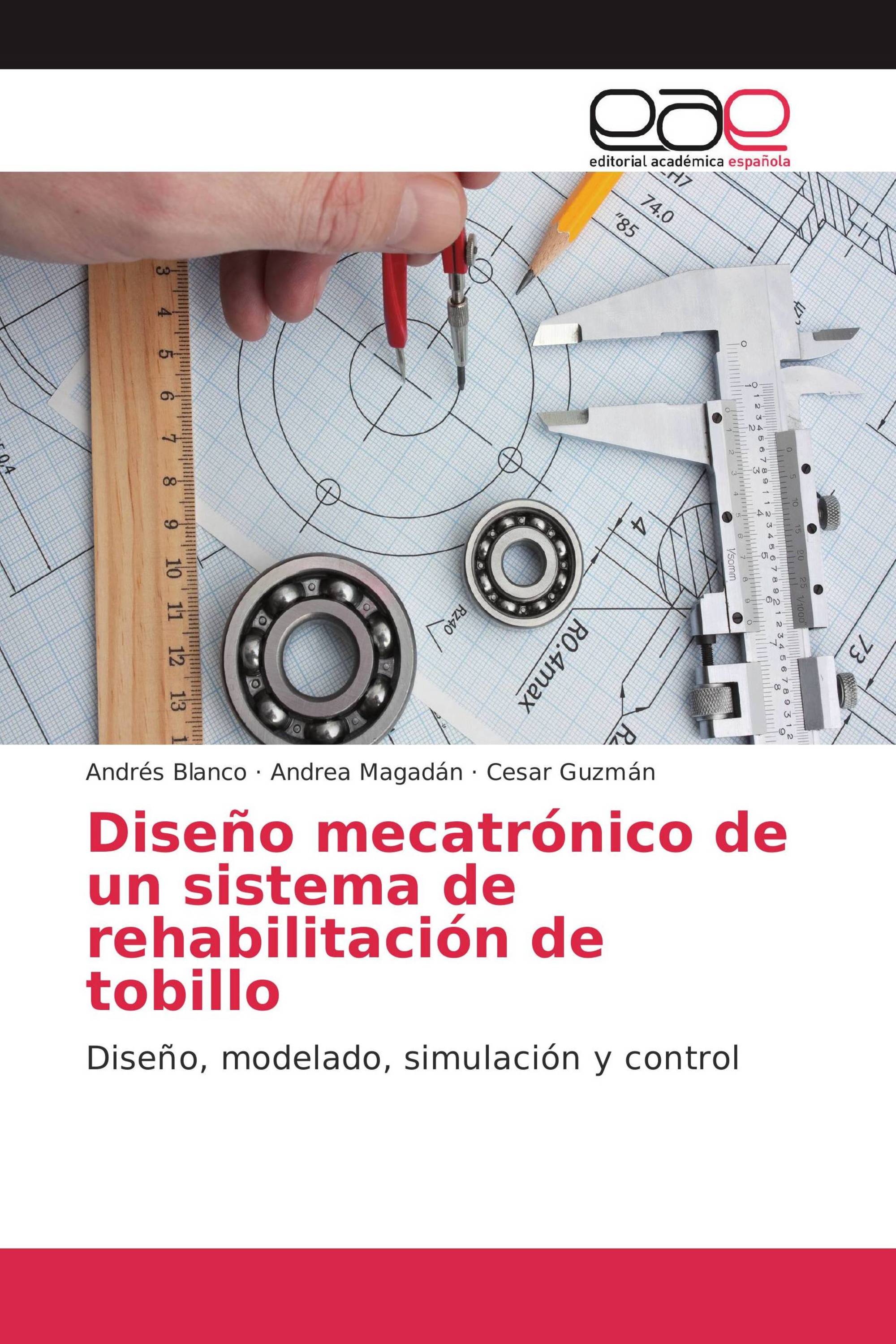 Diseño mecatrónico de un sistema de rehabilitación de tobillo