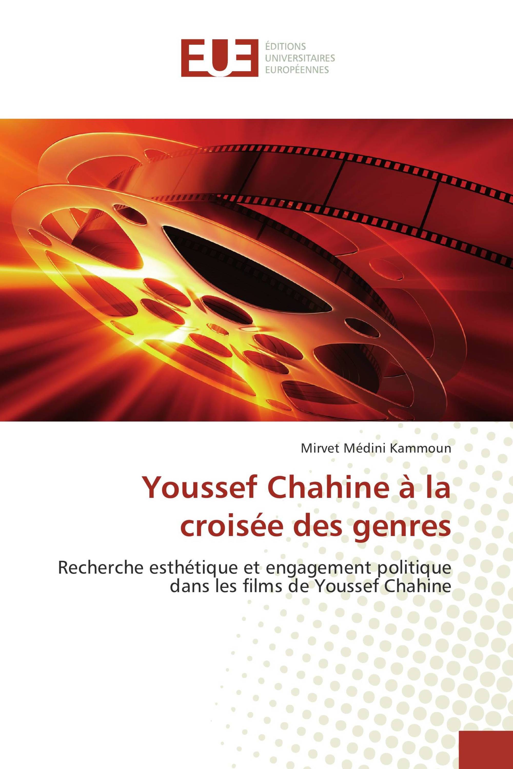 Youssef Chahine à la croisée des genres