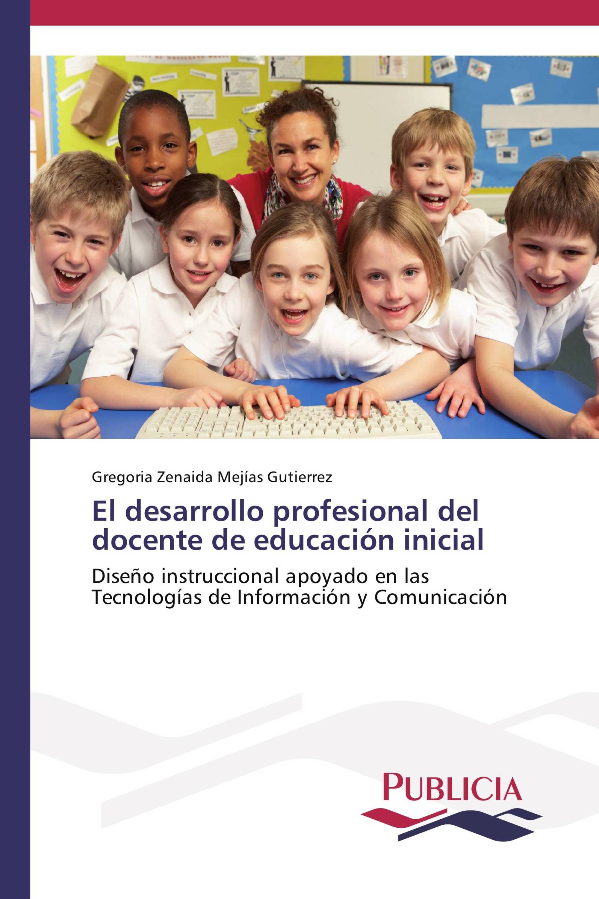 El desarrollo profesional del docente de educación inicial