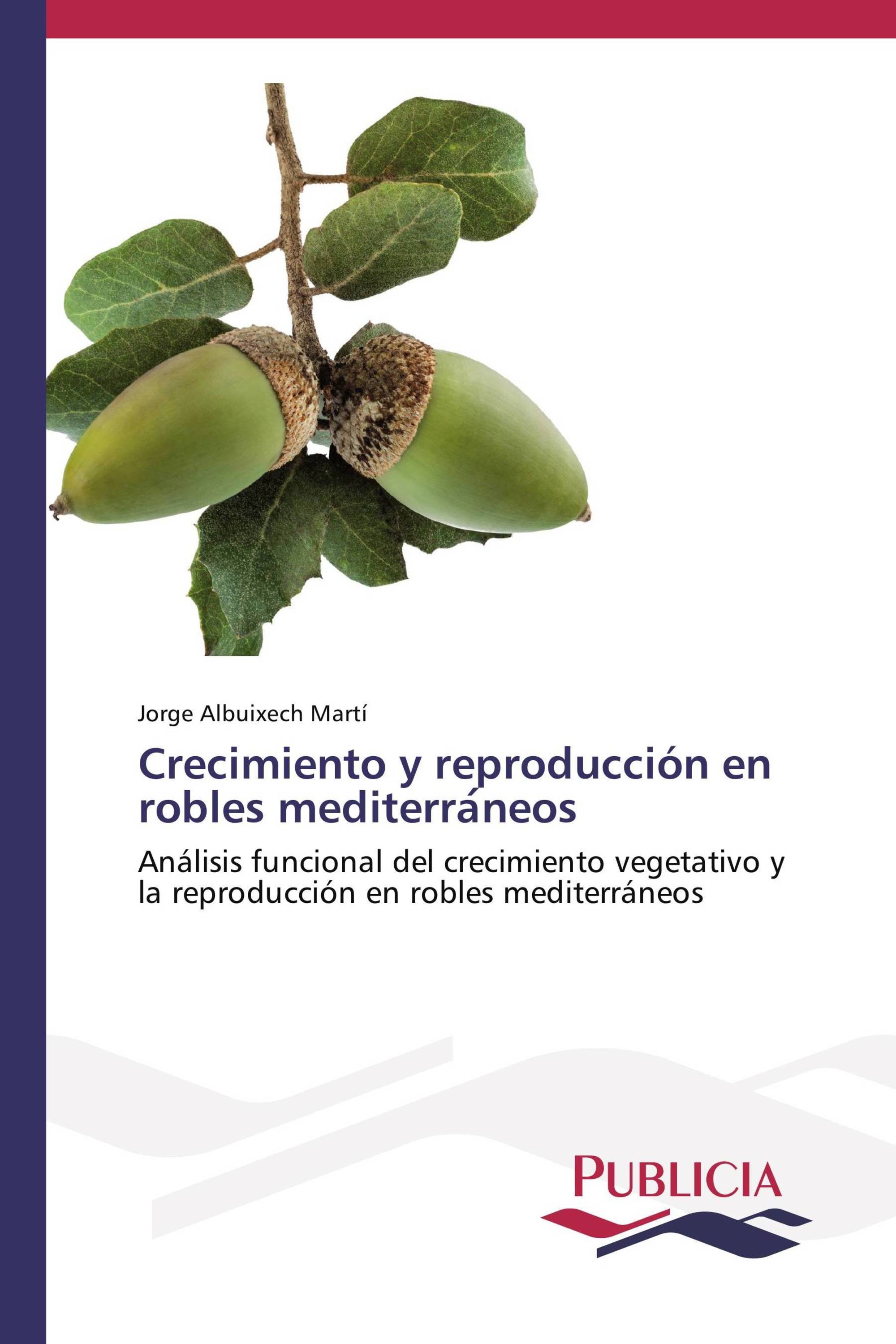 Crecimiento y reproducción en robles mediterráneos