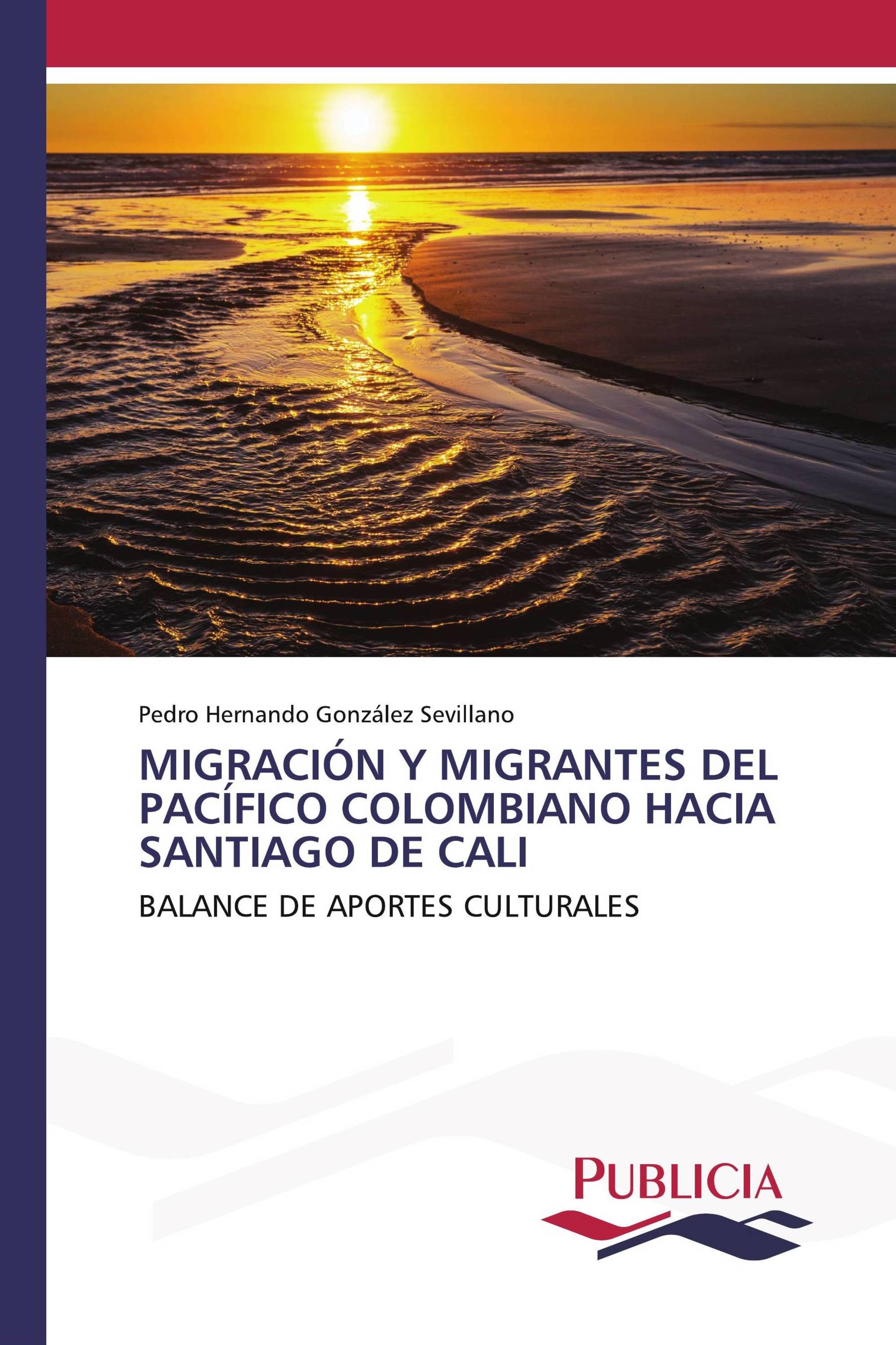 MIGRACIÓN Y MIGRANTES DEL PACÍFICO COLOMBIANO HACIA SANTIAGO DE CALI