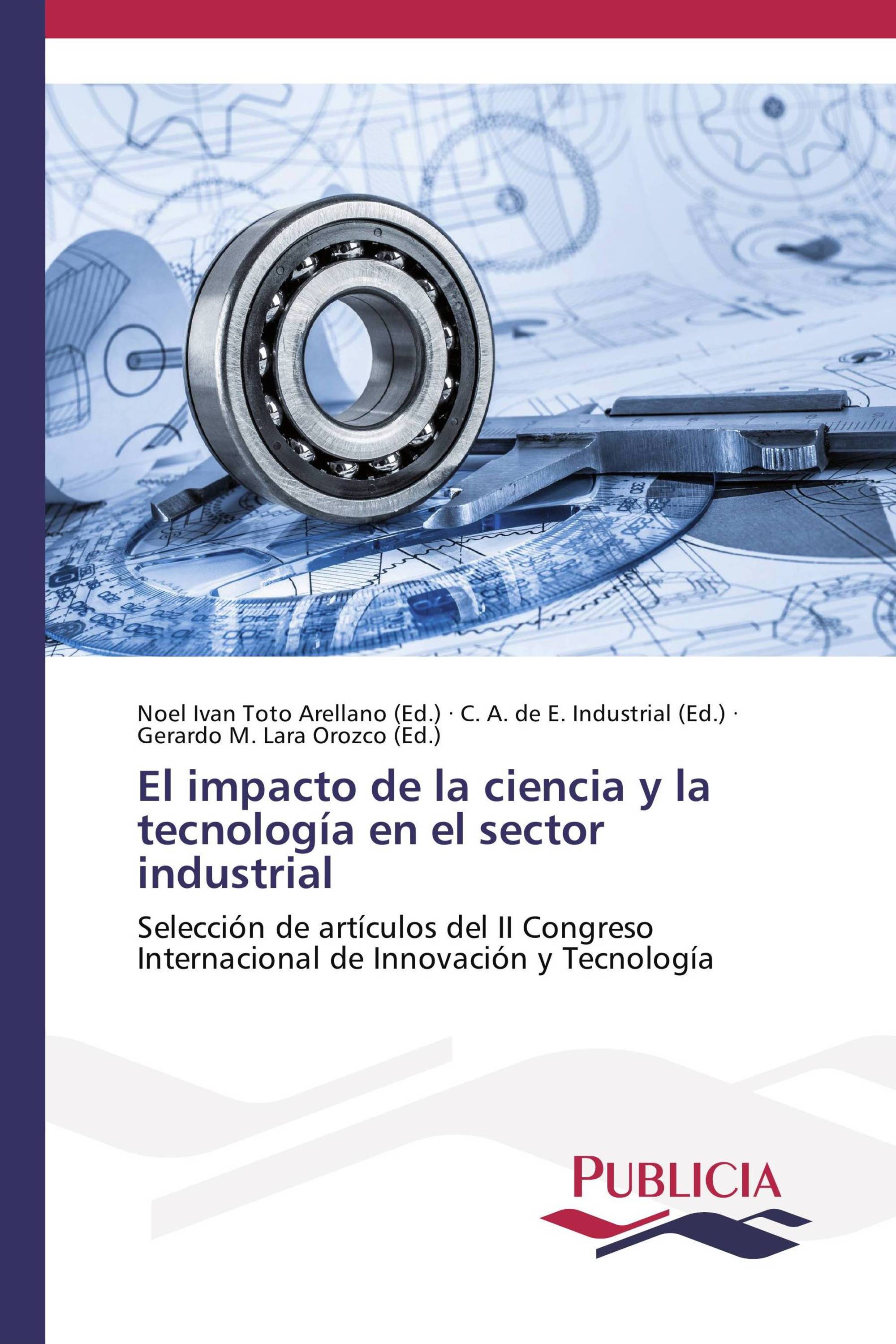 El impacto de la ciencia y la tecnología en el sector industrial