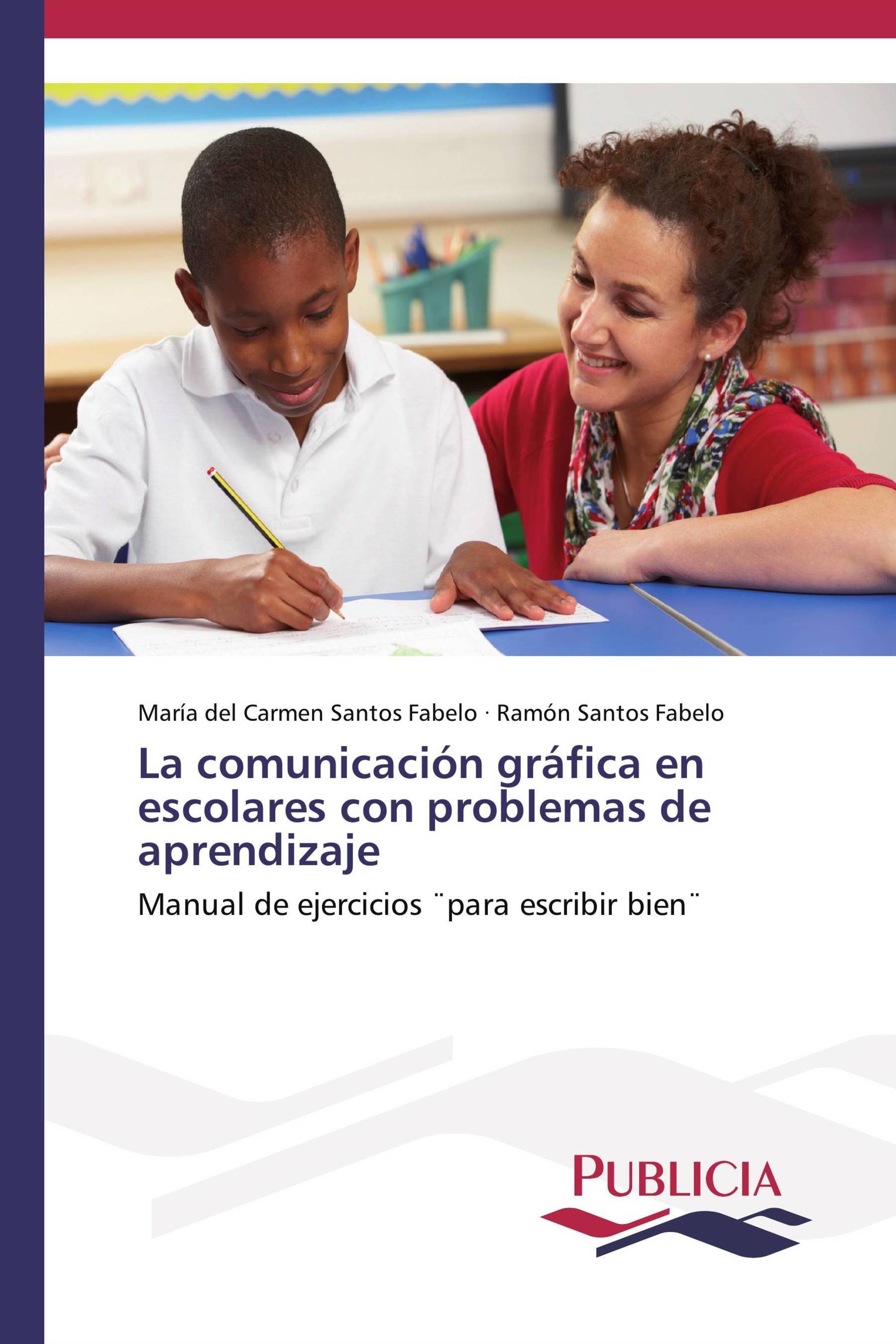 La comunicación gráfica en escolares con problemas de aprendizaje