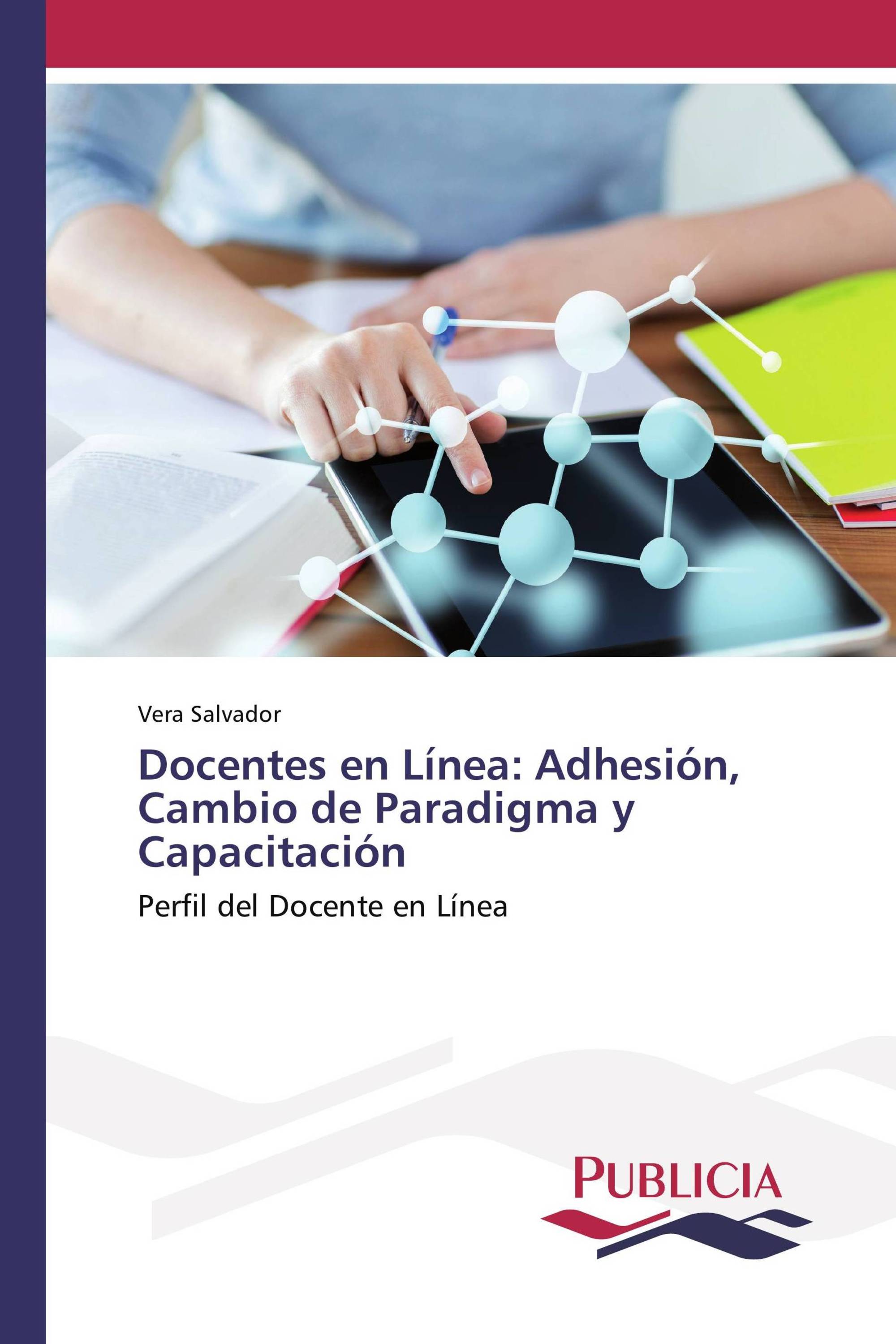 Docentes en Línea: Adhesión, Cambio de Paradigma y Capacitación