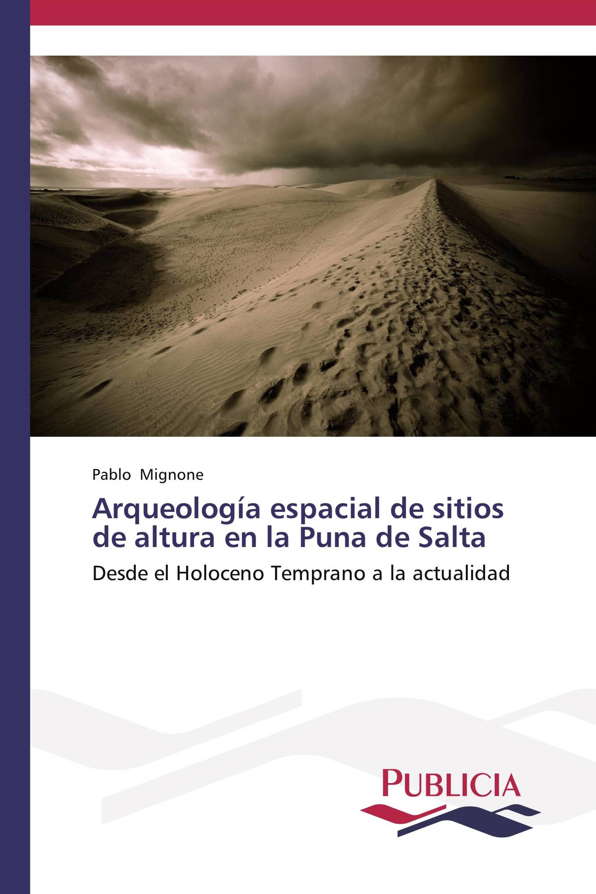 Arqueología espacial de sitios de altura en la Puna de Salta