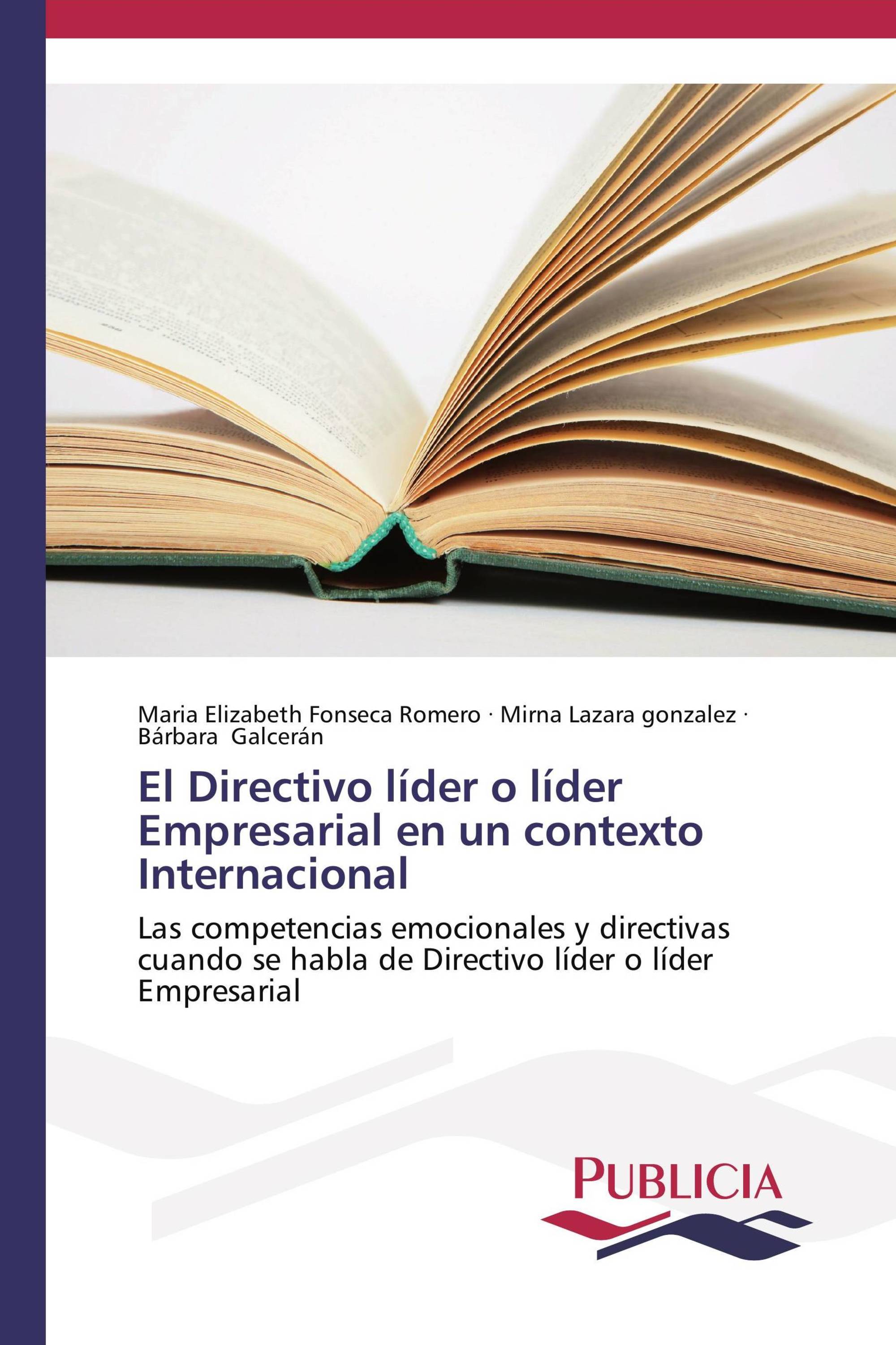 El Directivo líder o líder Empresarial en un contexto Internacional