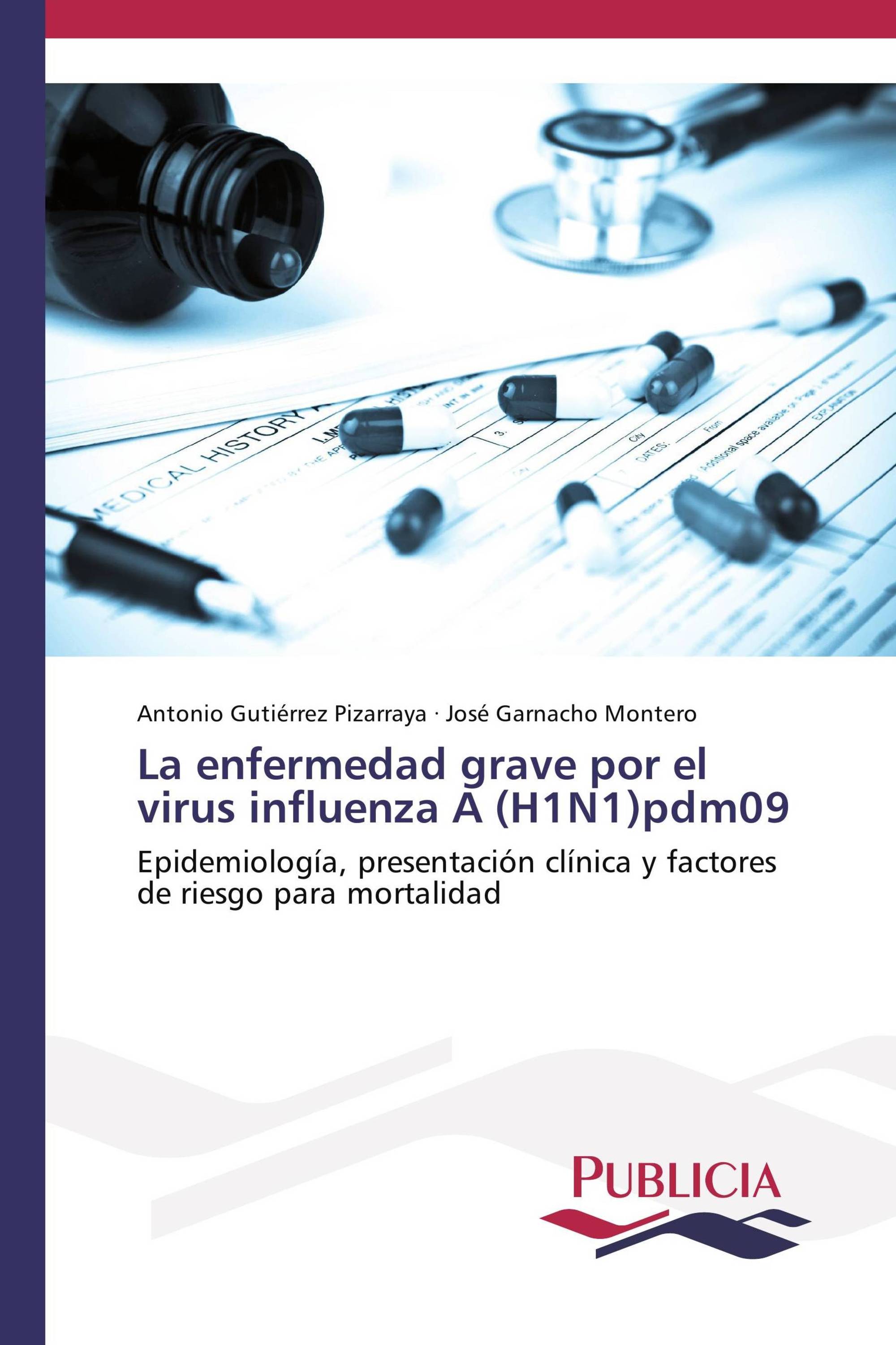 La enfermedad grave por el virus influenza A (H1N1)pdm09