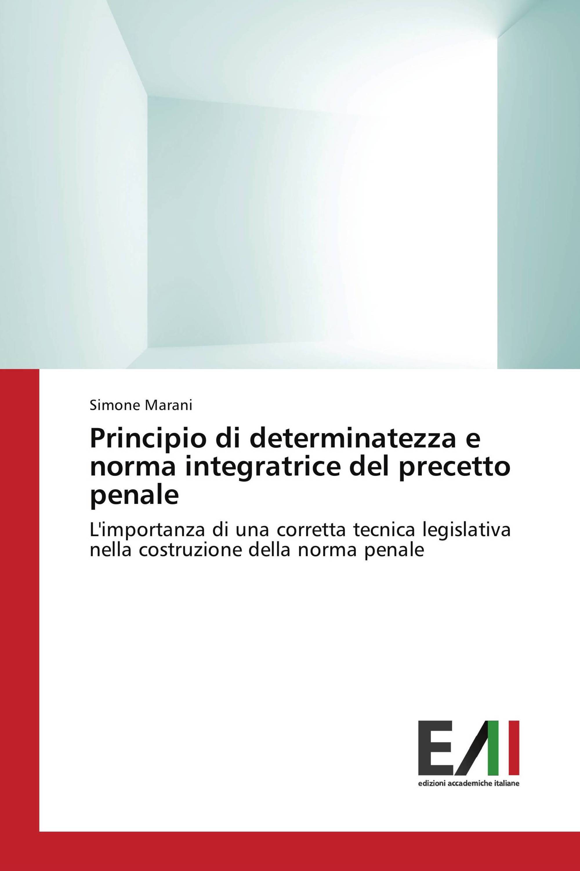 Principio di determinatezza e norma integratrice del precetto penale