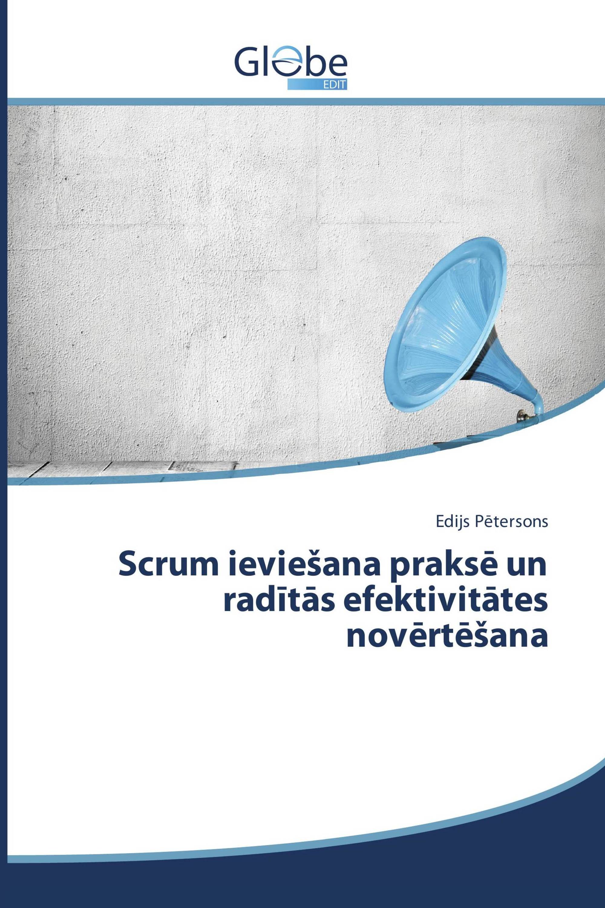 Scrum ieviešana praksē un radītās efektivitātes novērtēšana