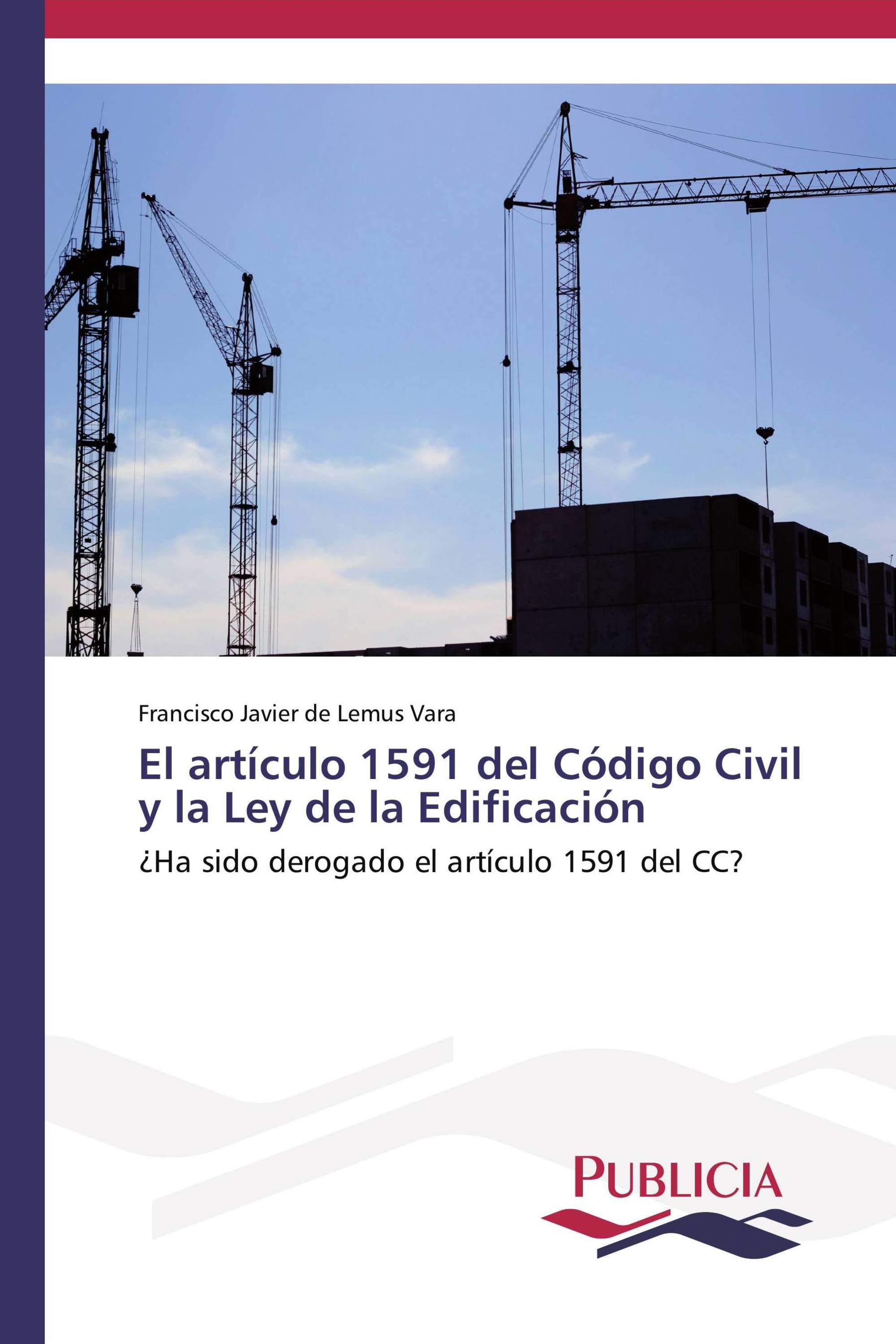 El artículo 1591 del Código Civil y la Ley de la Edificación