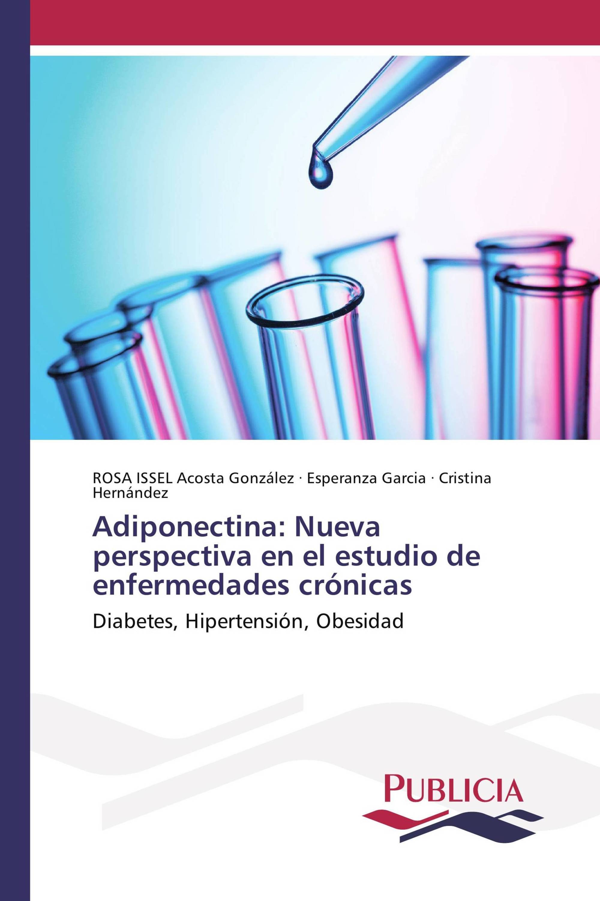 Adiponectina: Nueva perspectiva en el estudio de enfermedades crónicas