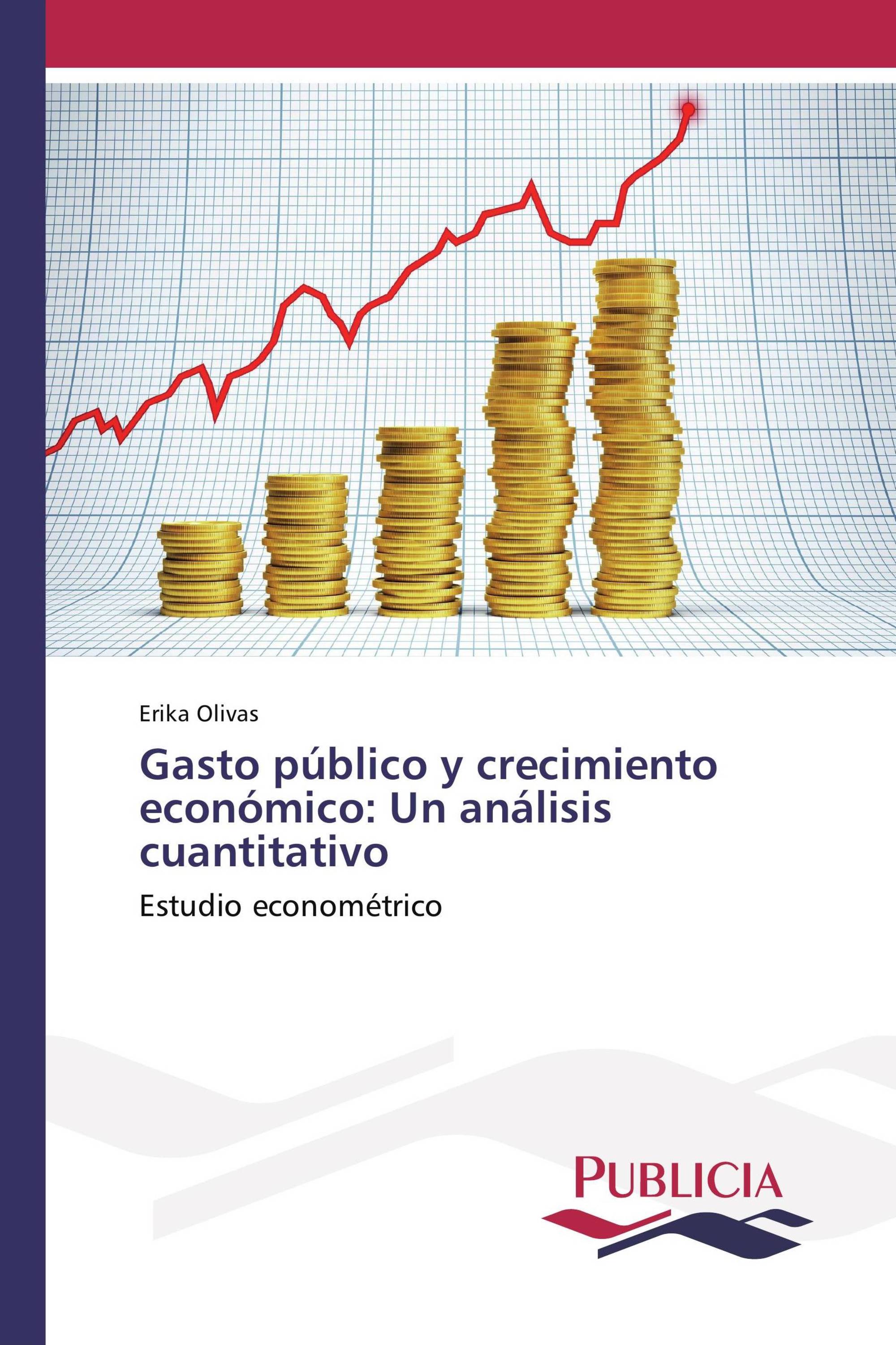 Gasto público y crecimiento económico: Un análisis cuantitativo