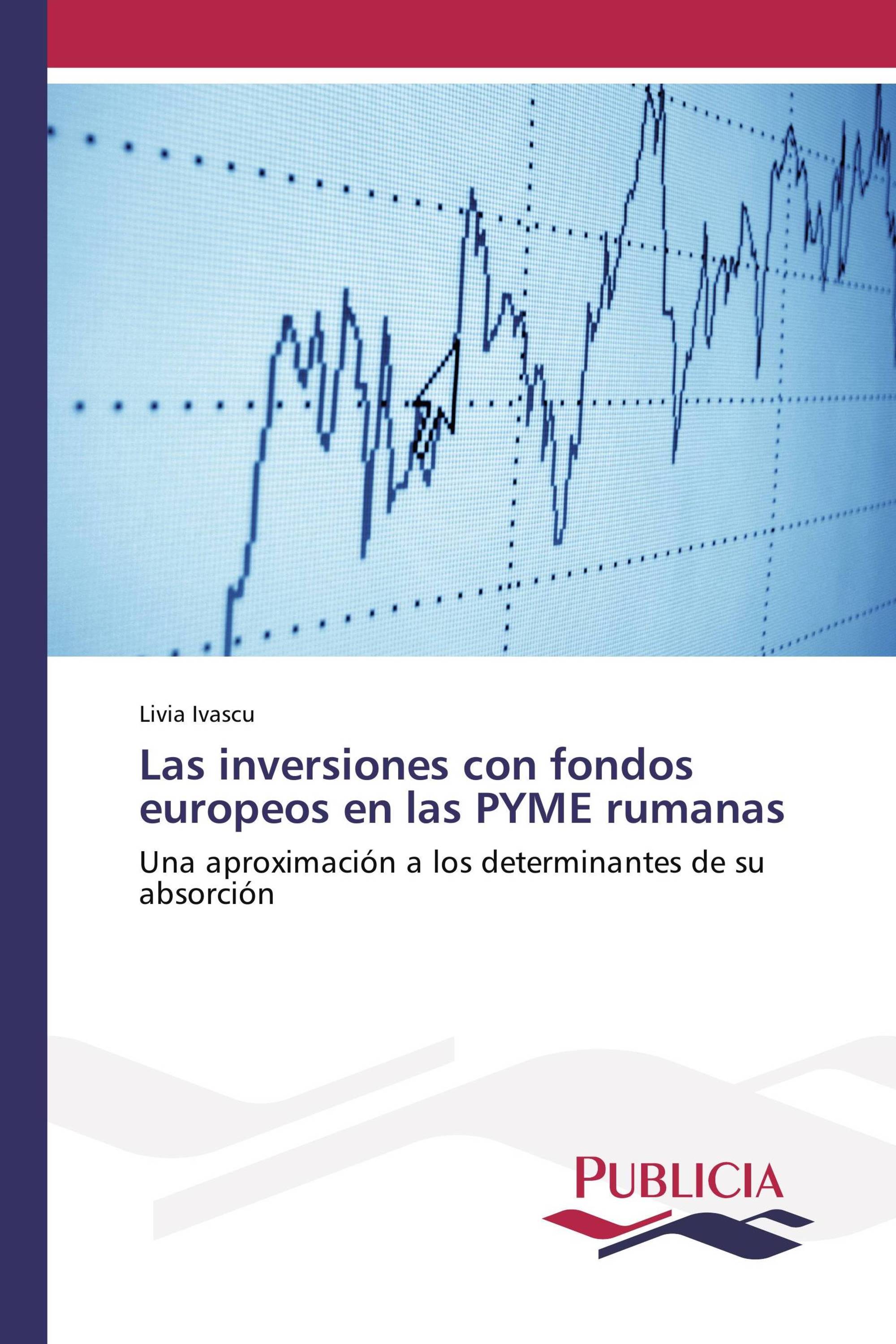 Las inversiones con fondos europeos en las PYME rumanas