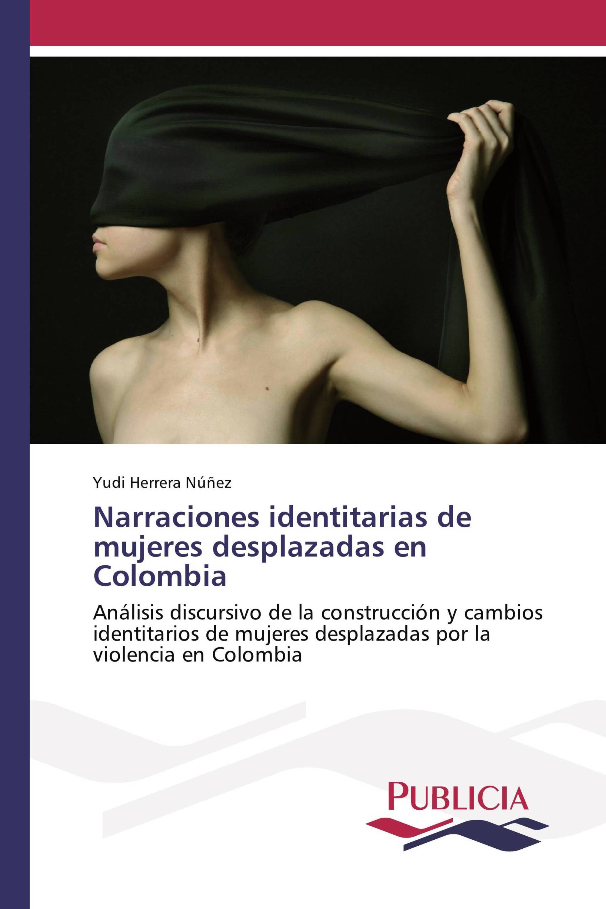 Narraciones identitarias de mujeres desplazadas en Colombia