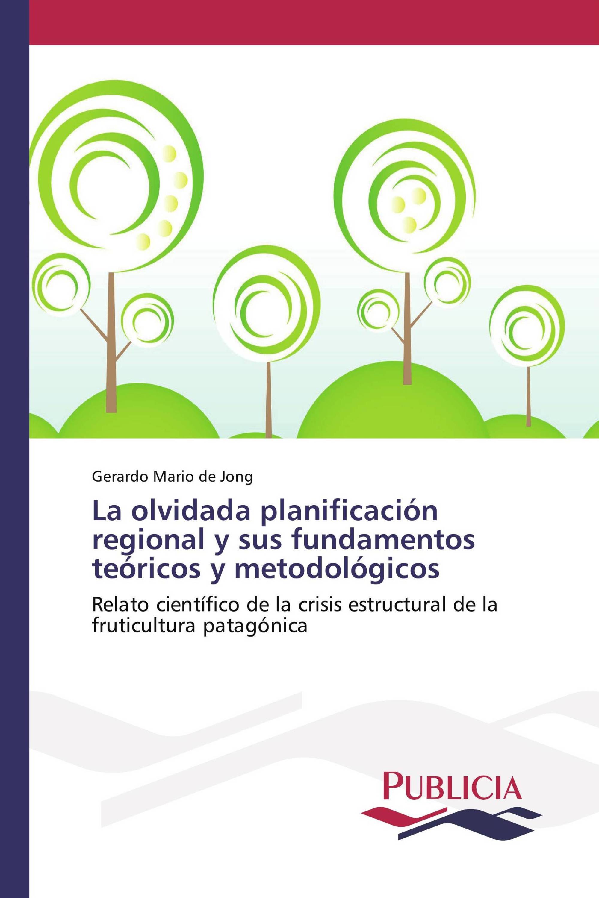 La olvidada planificación regional y sus fundamentos teóricos y metodológicos