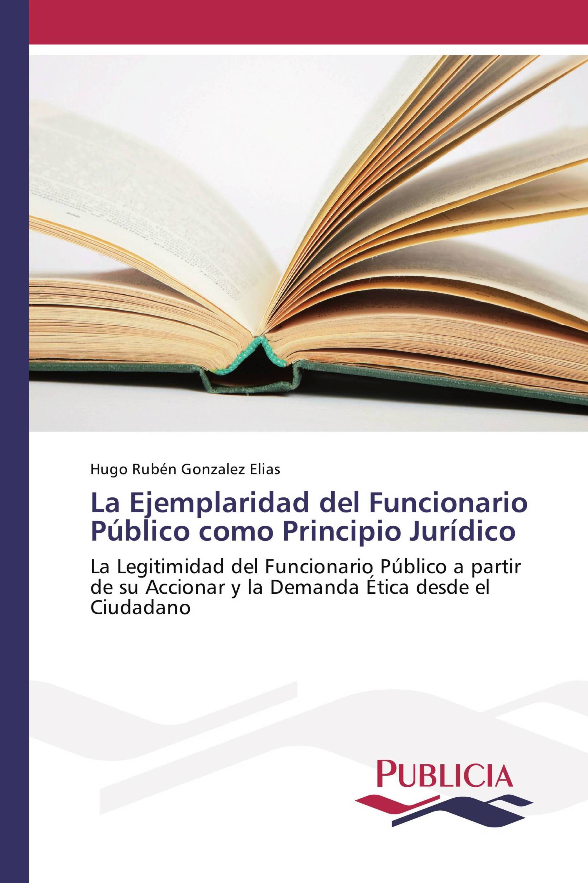 La Ejemplaridad del Funcionario Público como Principio Jurídico