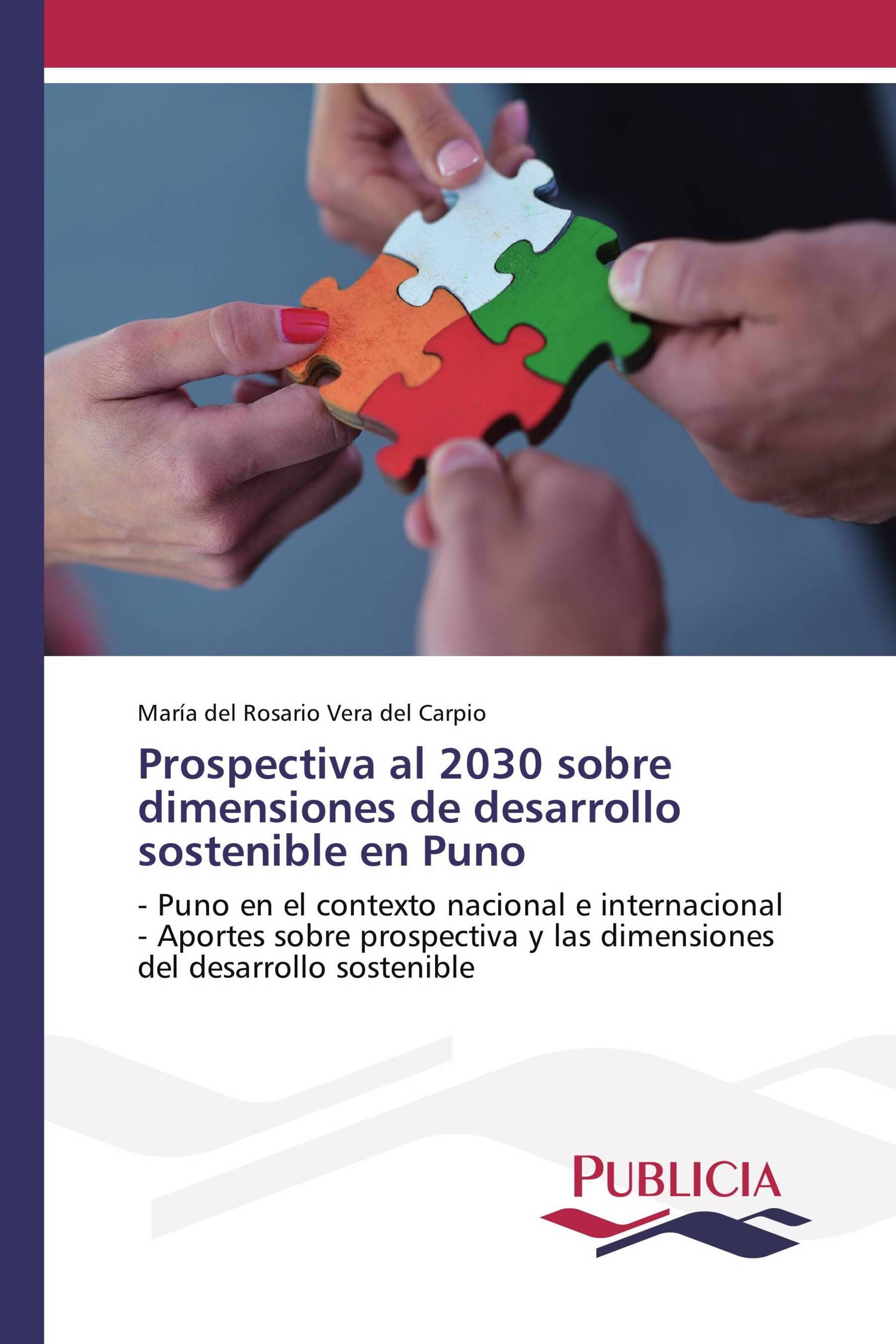 Prospectiva al 2030 sobre dimensiones de desarrollo sostenible en Puno