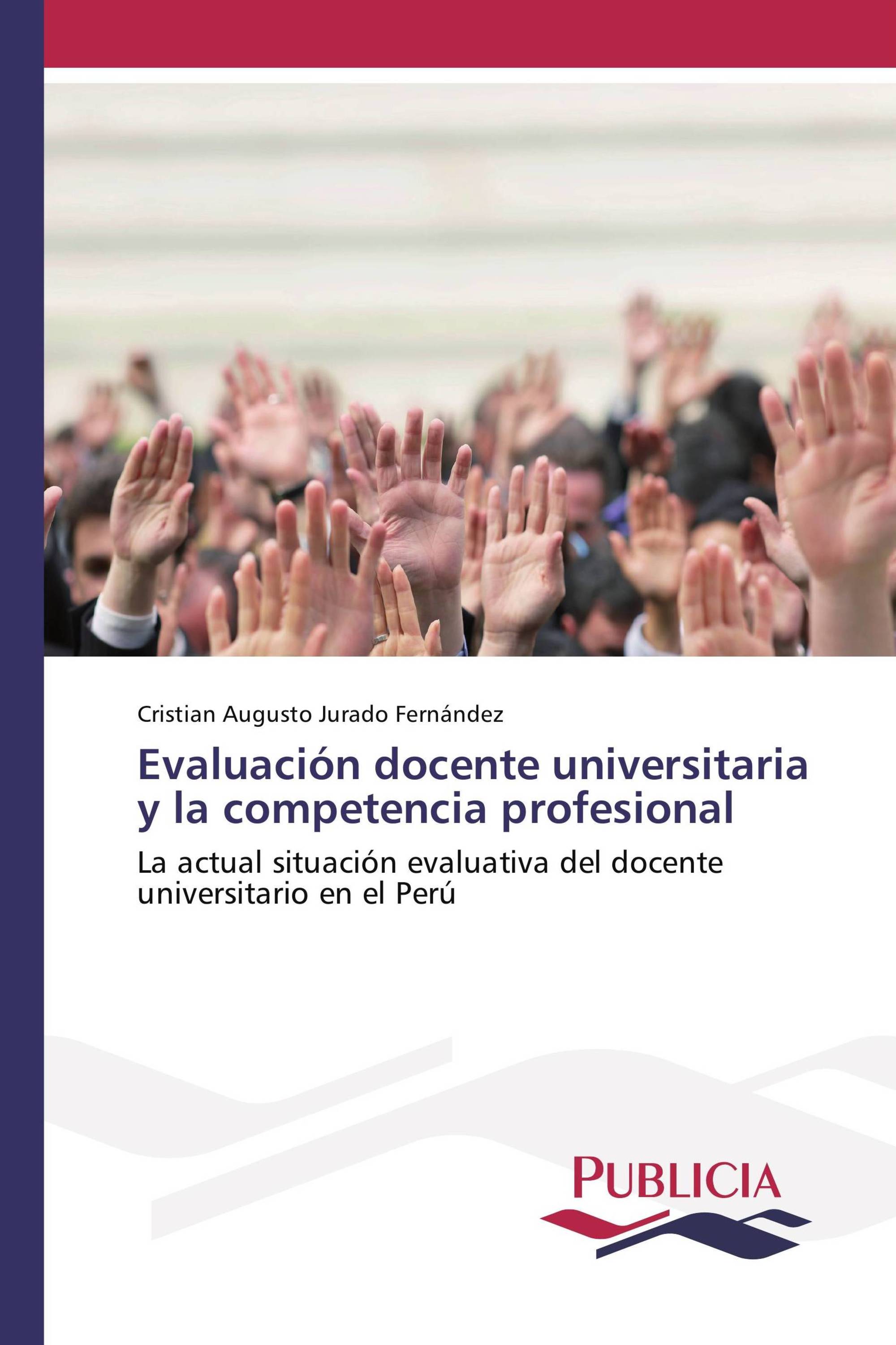 Evaluación docente universitaria y la competencia profesional