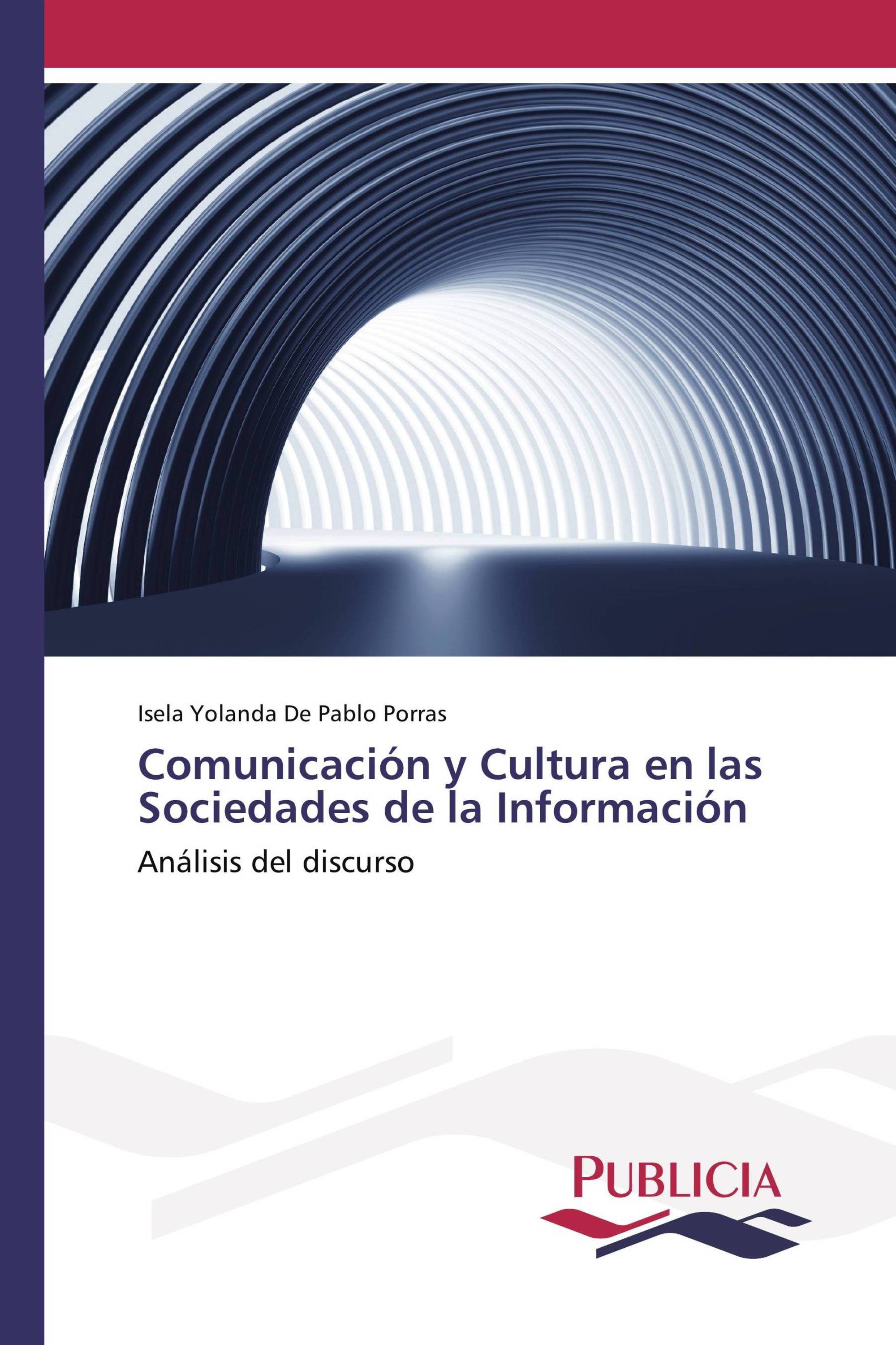 Comunicación y Cultura en las Sociedades de la Información