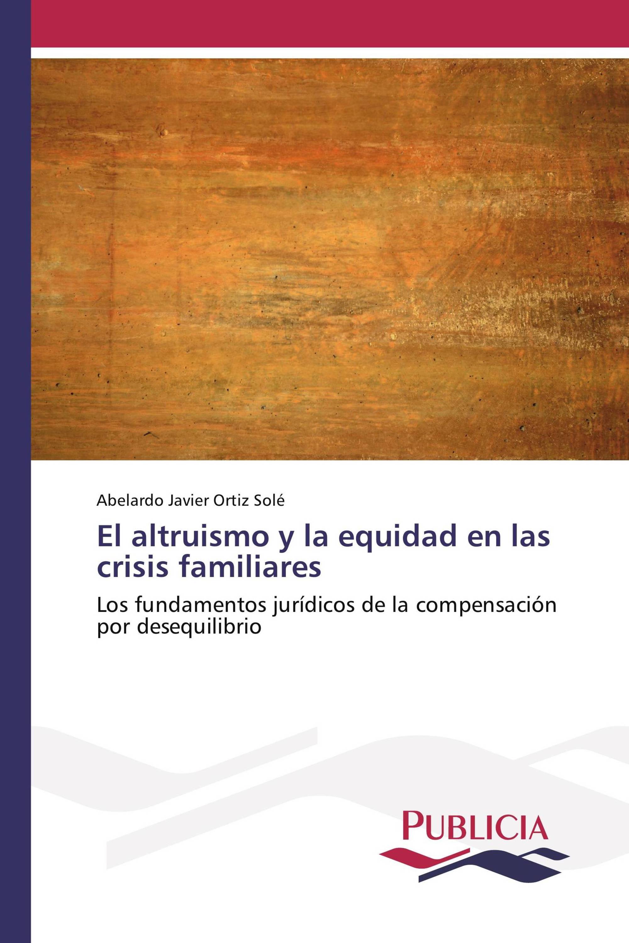 El altruismo y la equidad en las crisis familiares