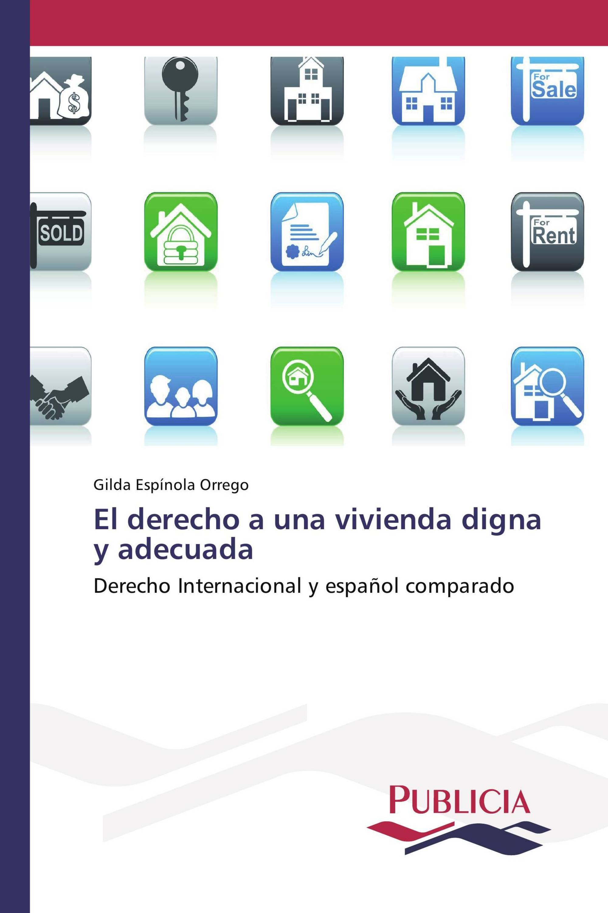 El derecho a una vivienda digna y adecuada