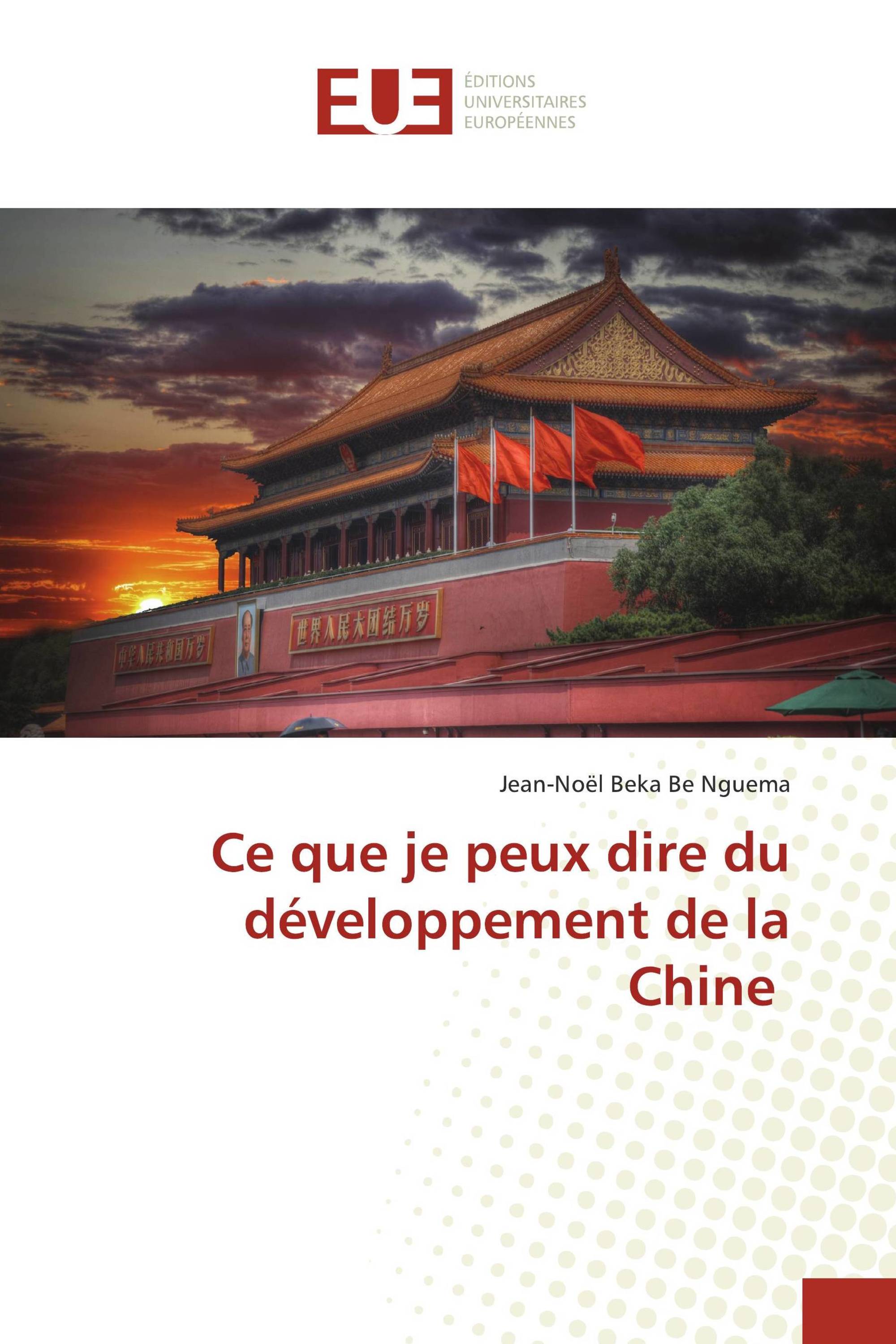 Ce que je peux dire du développement de la Chine