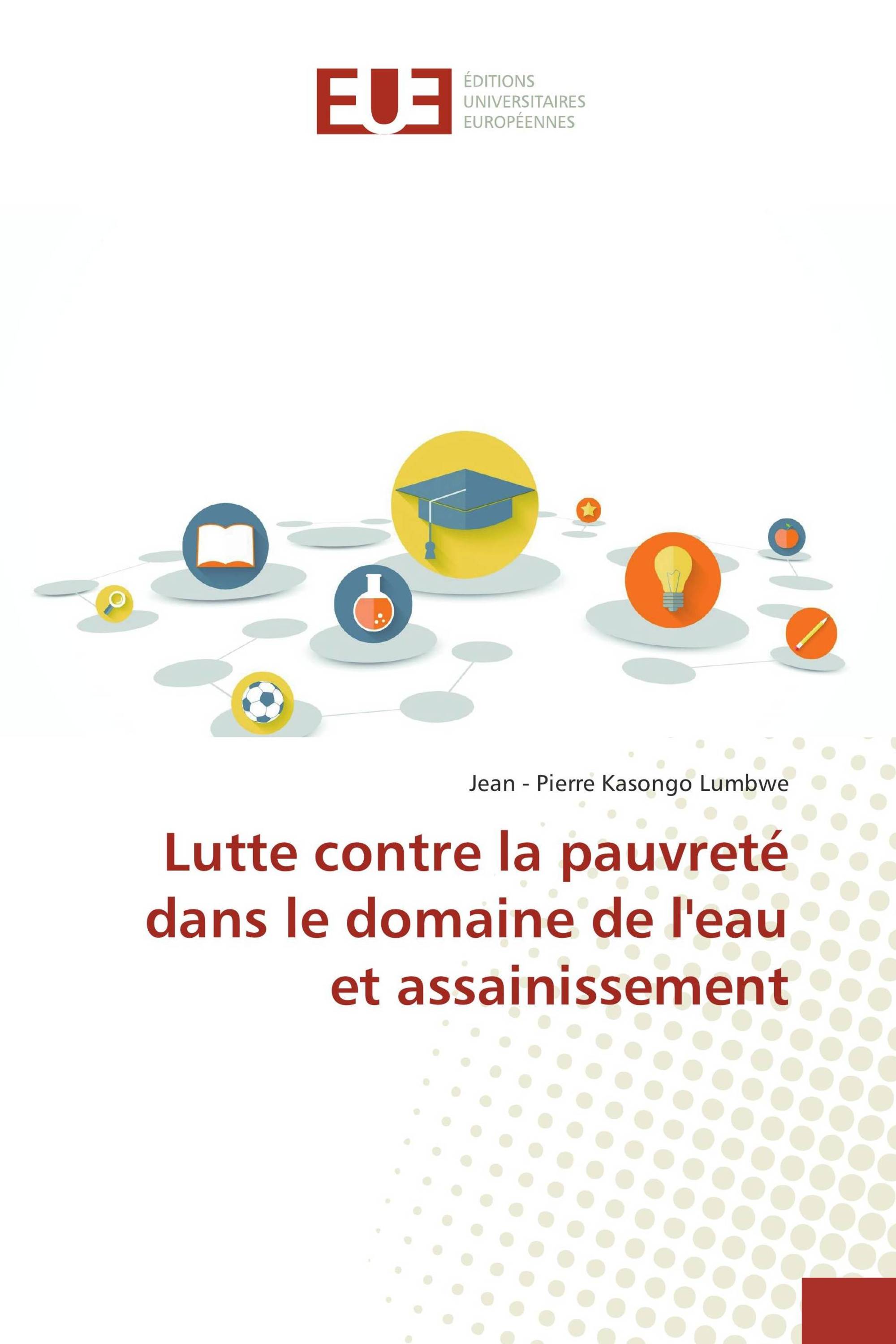 Lutte contre la pauvreté dans le domaine de l'eau et assainissement