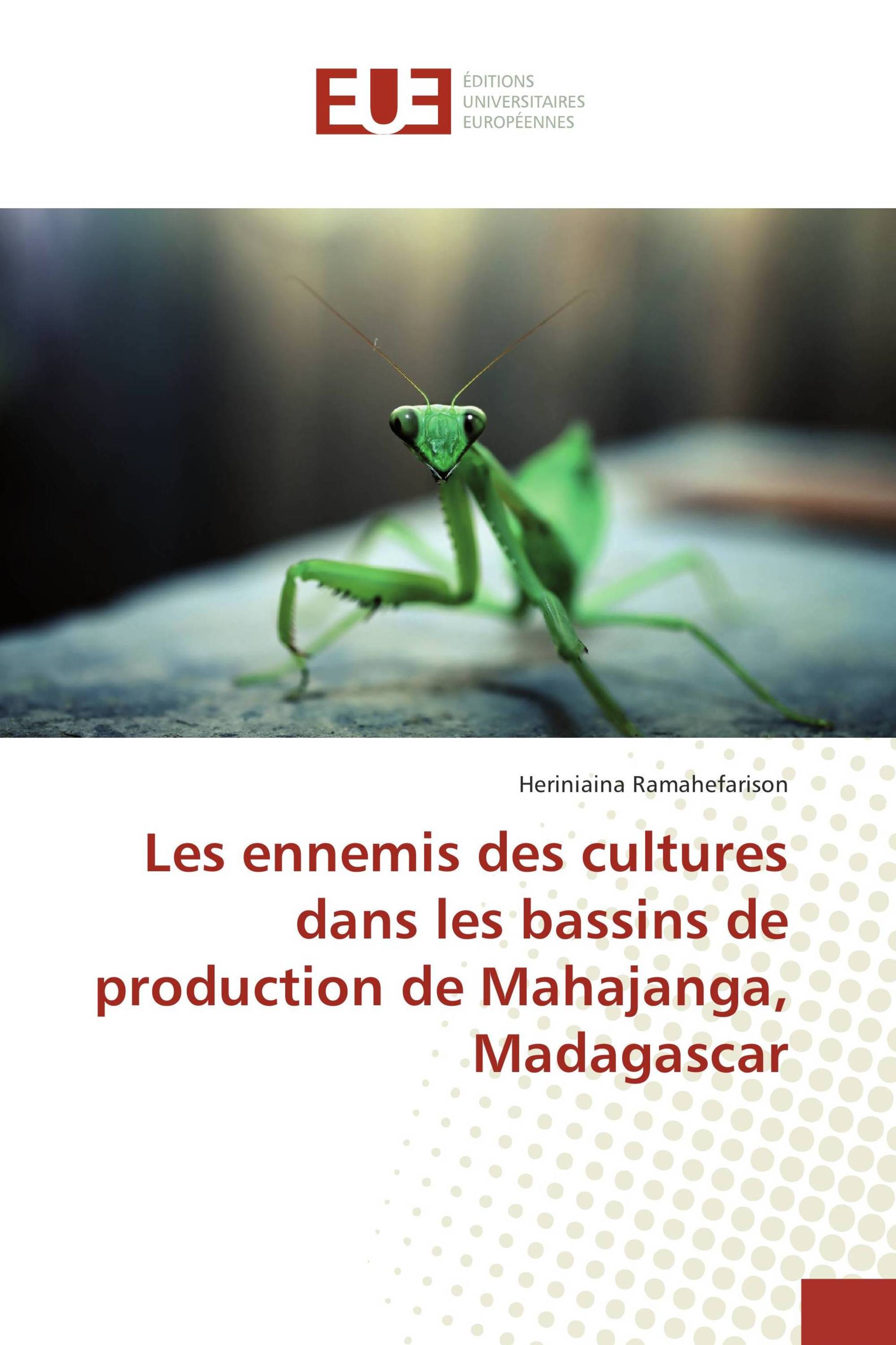 Les ennemis des cultures dans les bassins de production de Mahajanga, Madagascar