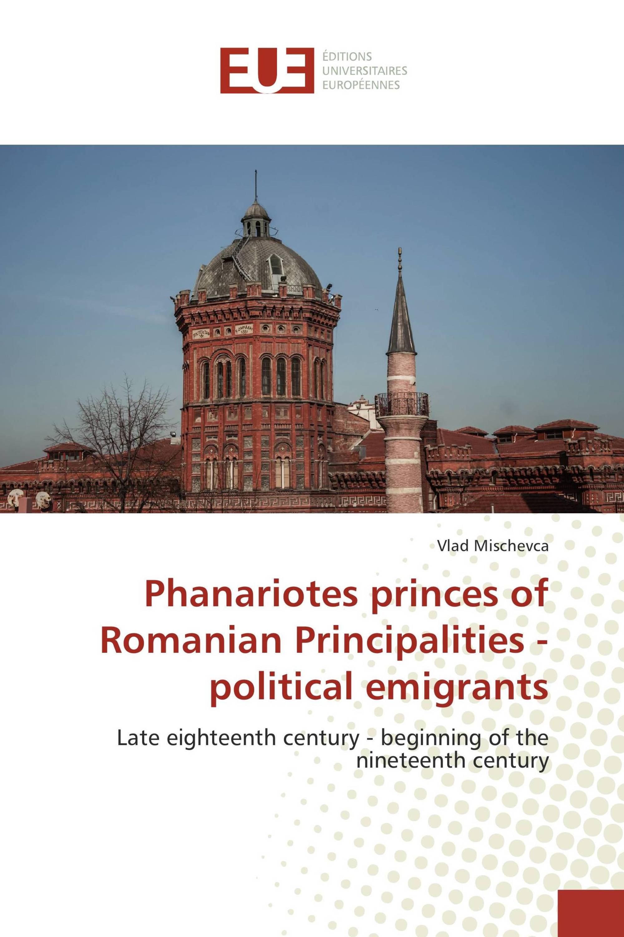 Phanariotes princes of Romanian Principalities - political emigrants