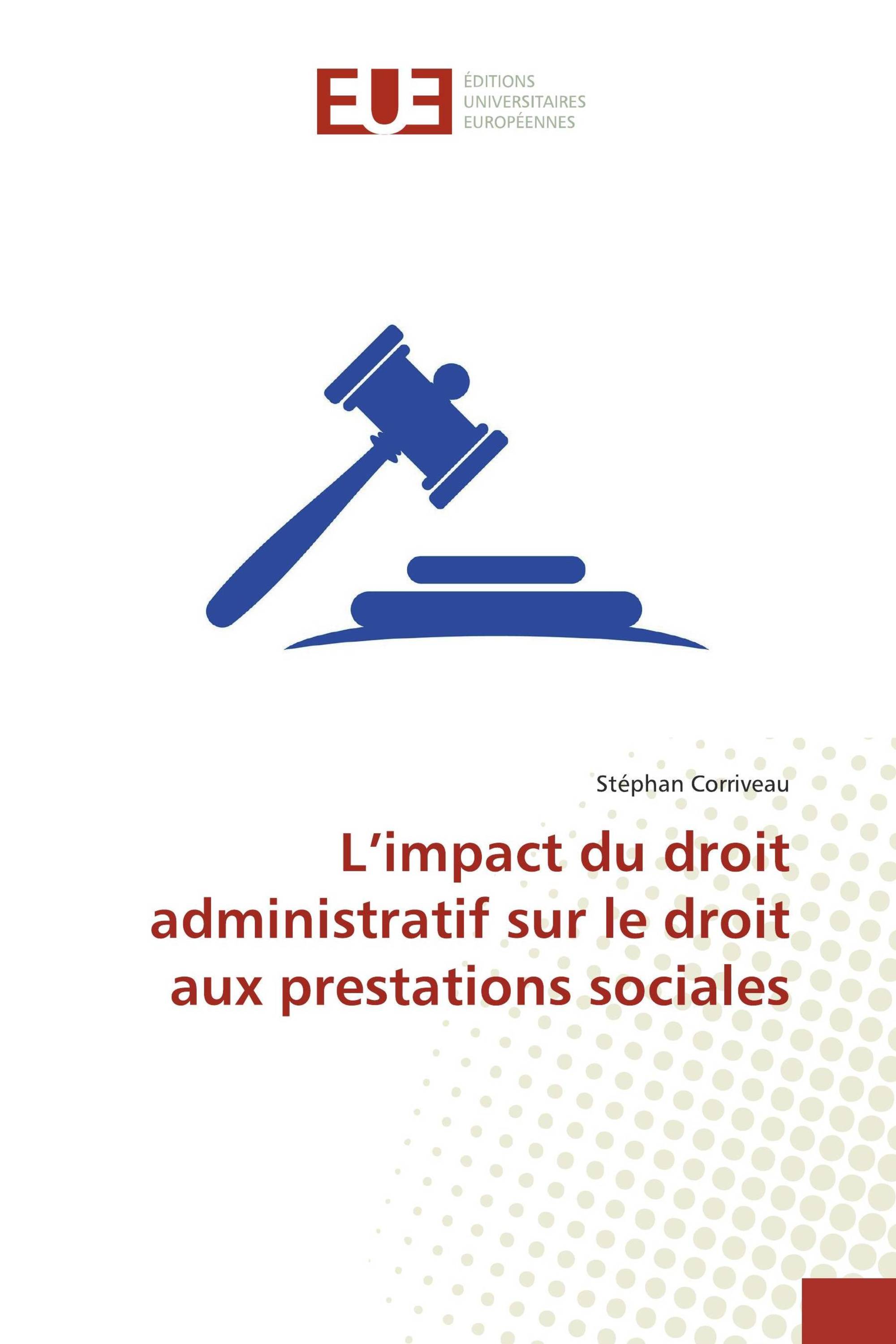 L’impact du droit administratif sur le droit aux prestations sociales