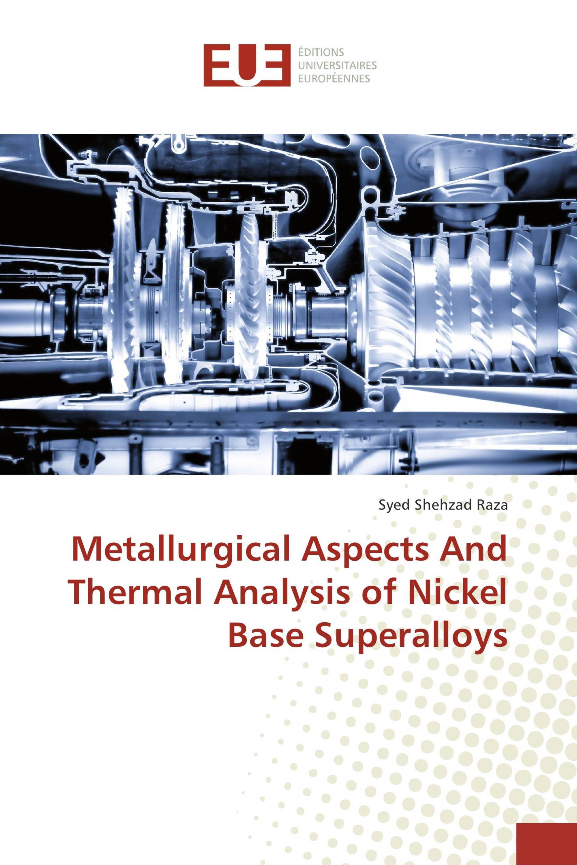 Metallurgical Aspects And Thermal Analysis of Nickel Base Superalloys