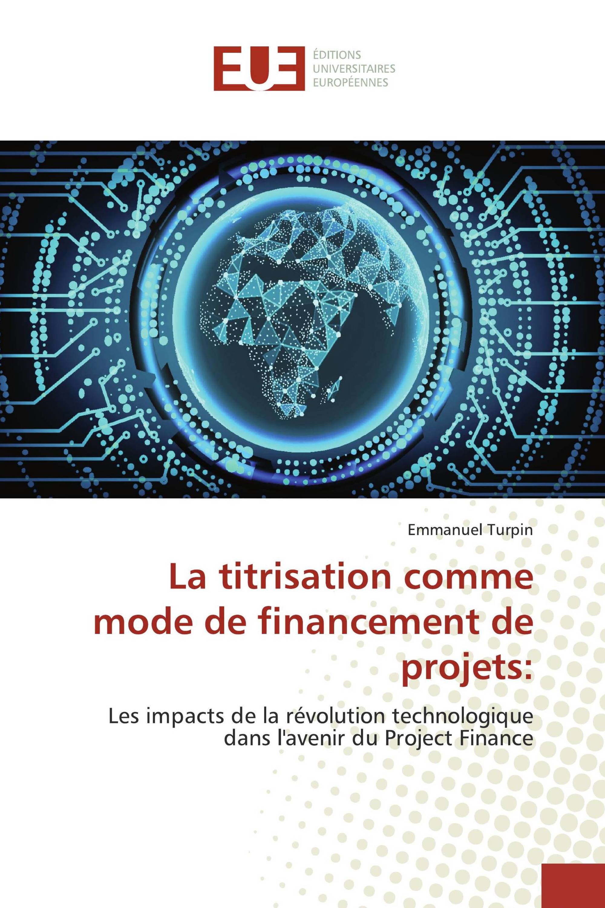 La titrisation comme mode de financement de projets: