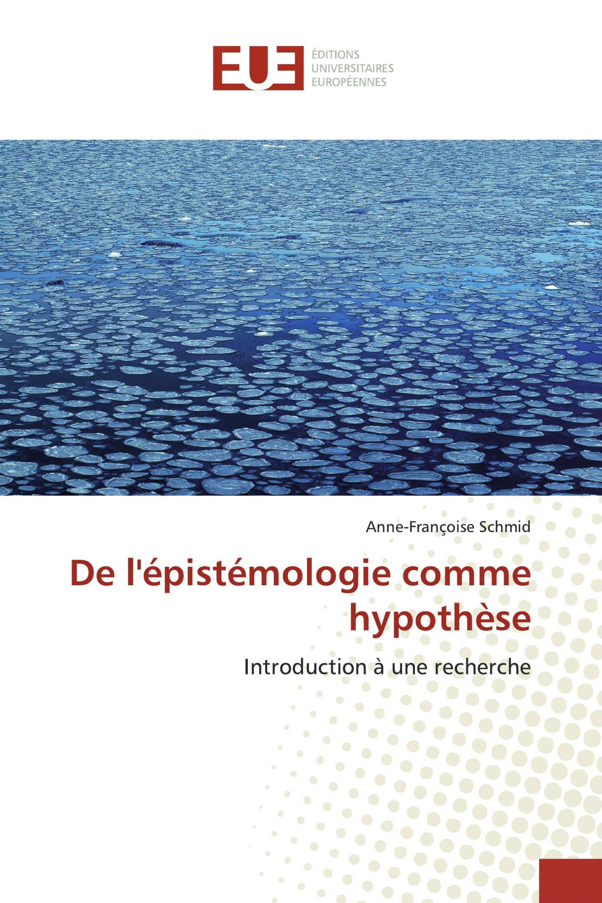 De l'épistémologie comme hypothèse