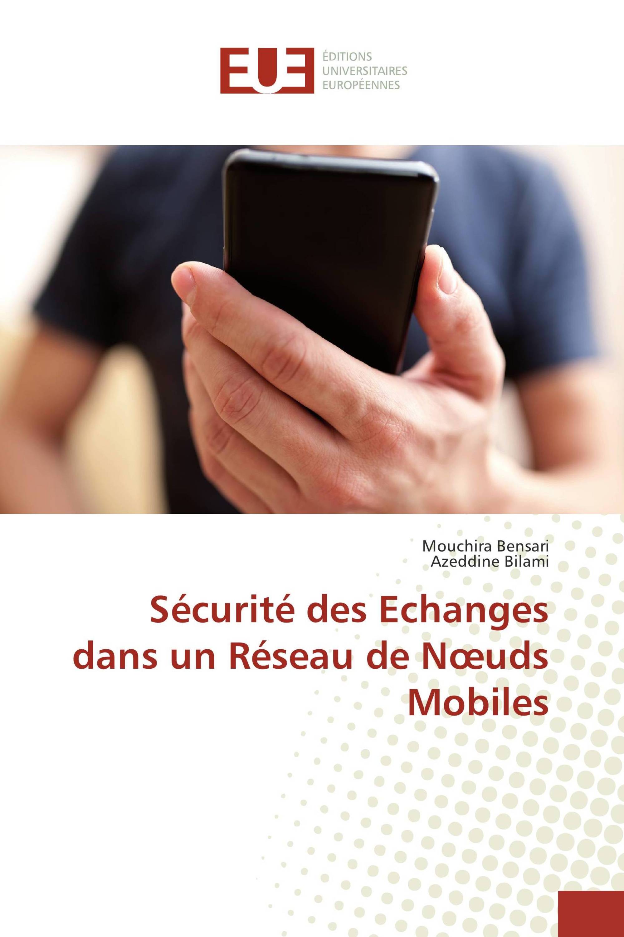 Sécurité des Echanges dans un Réseau de Nœuds Mobiles