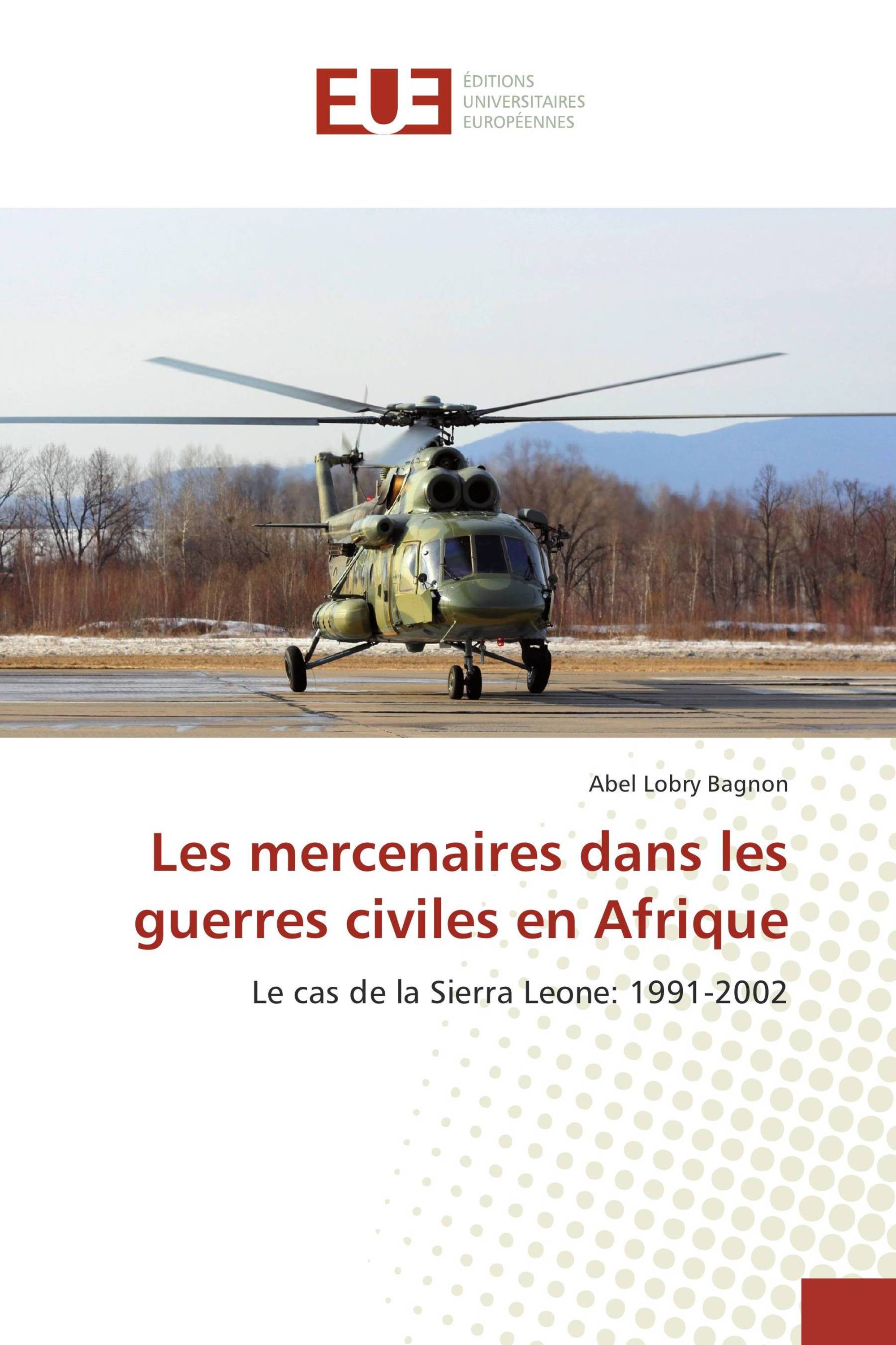 Les mercenaires dans les guerres civiles en Afrique