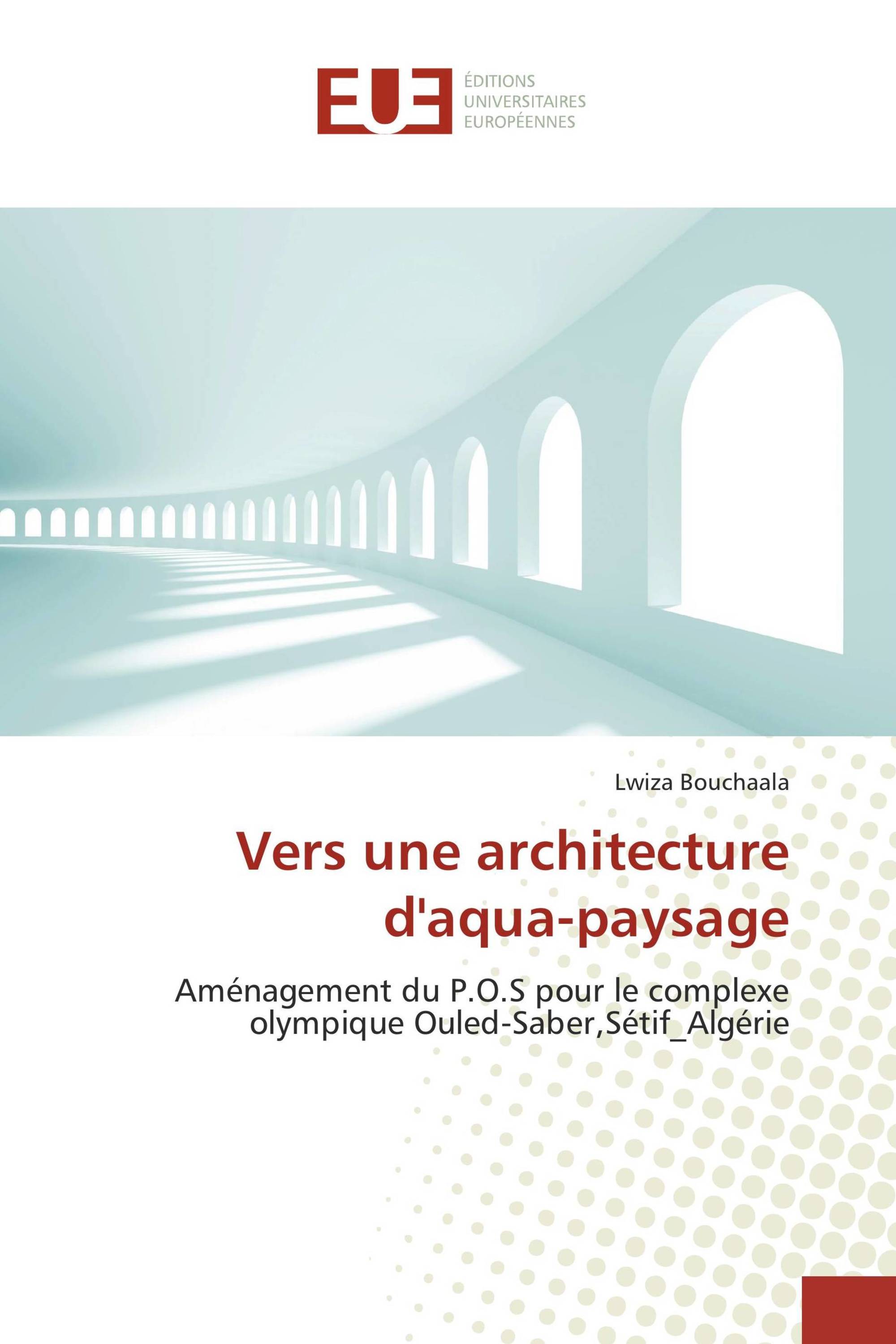 Vers une architecture d'aqua-paysage