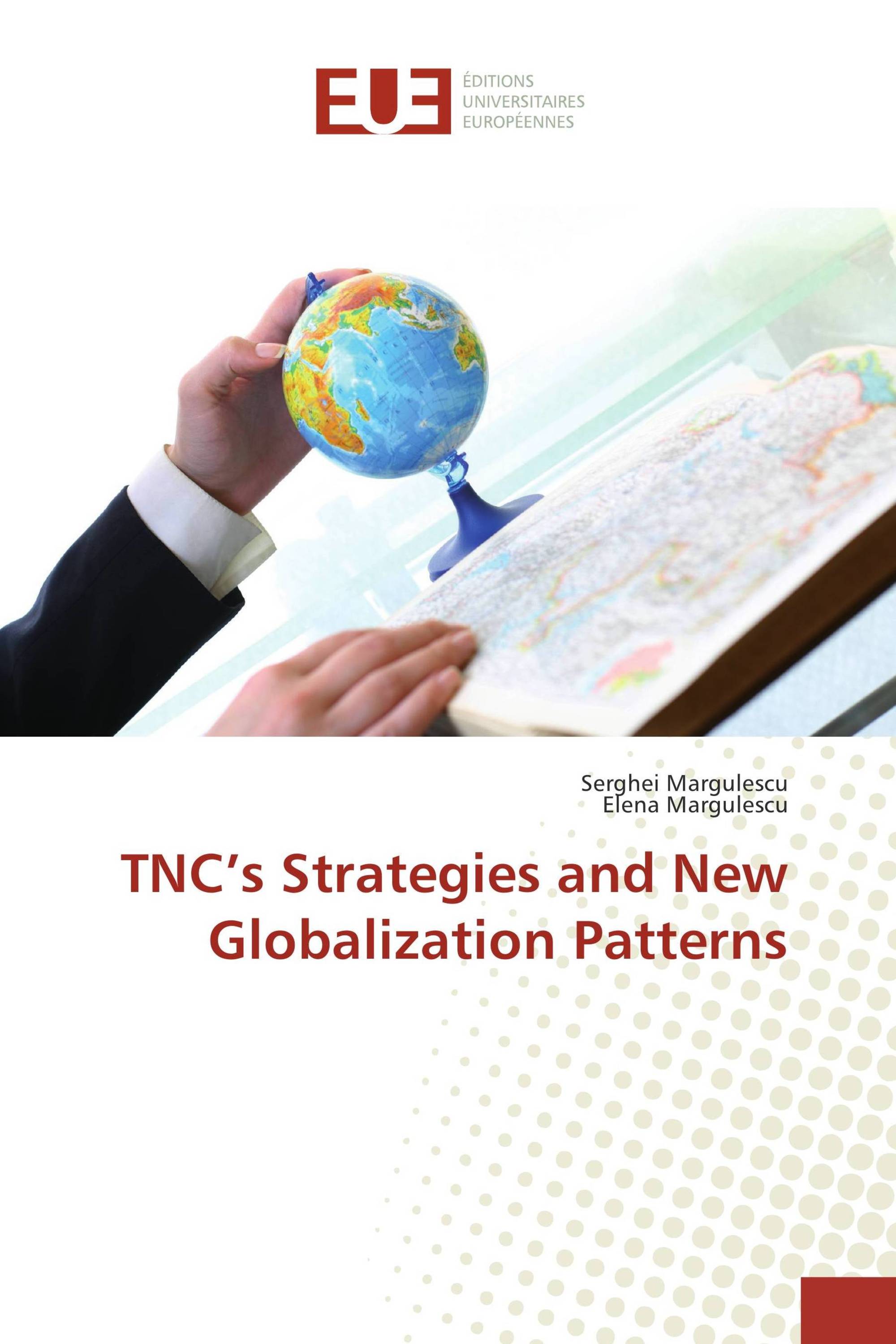 TNC’s Strategies and New Globalization Patterns