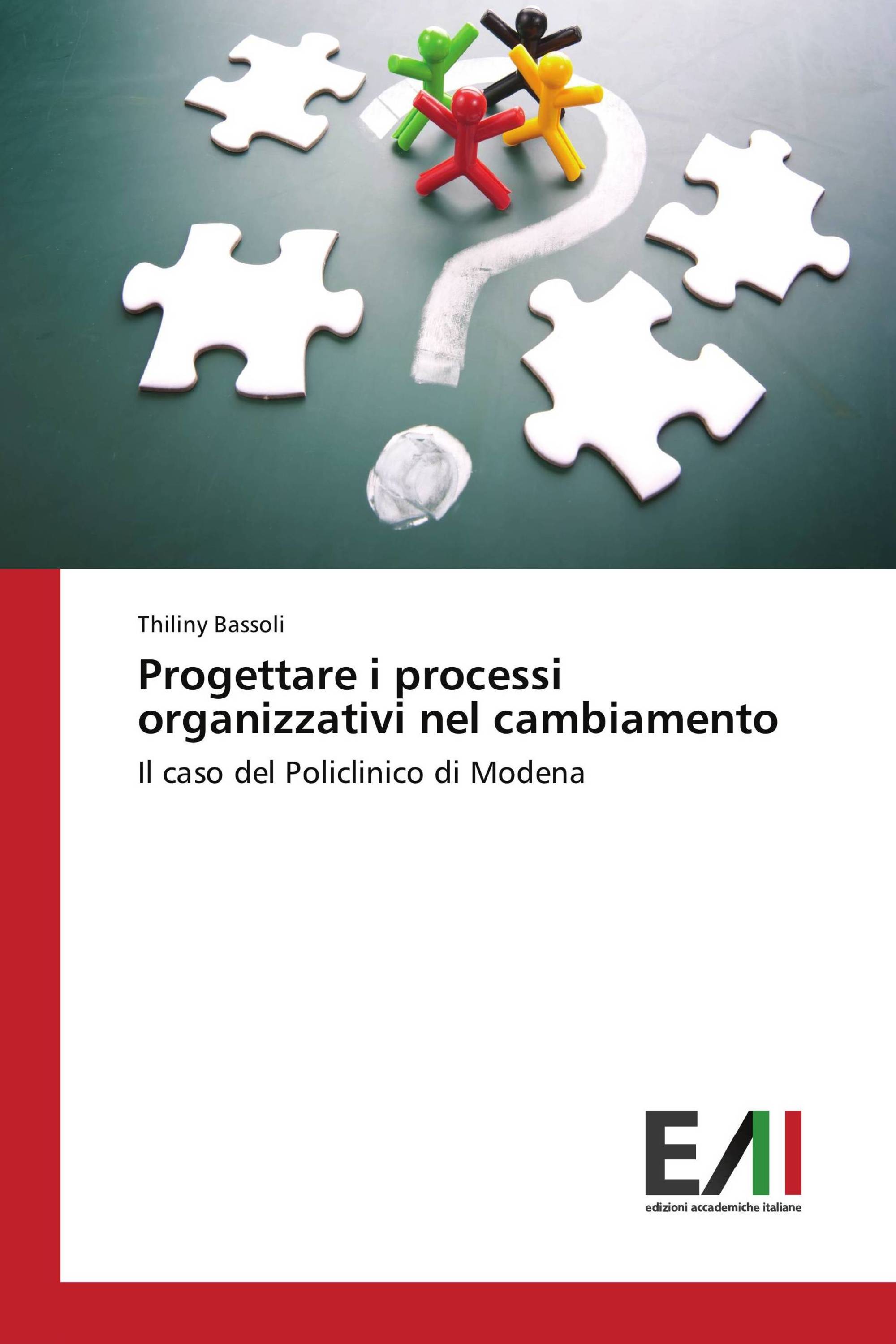 Progettare i processi organizzativi nel cambiamento