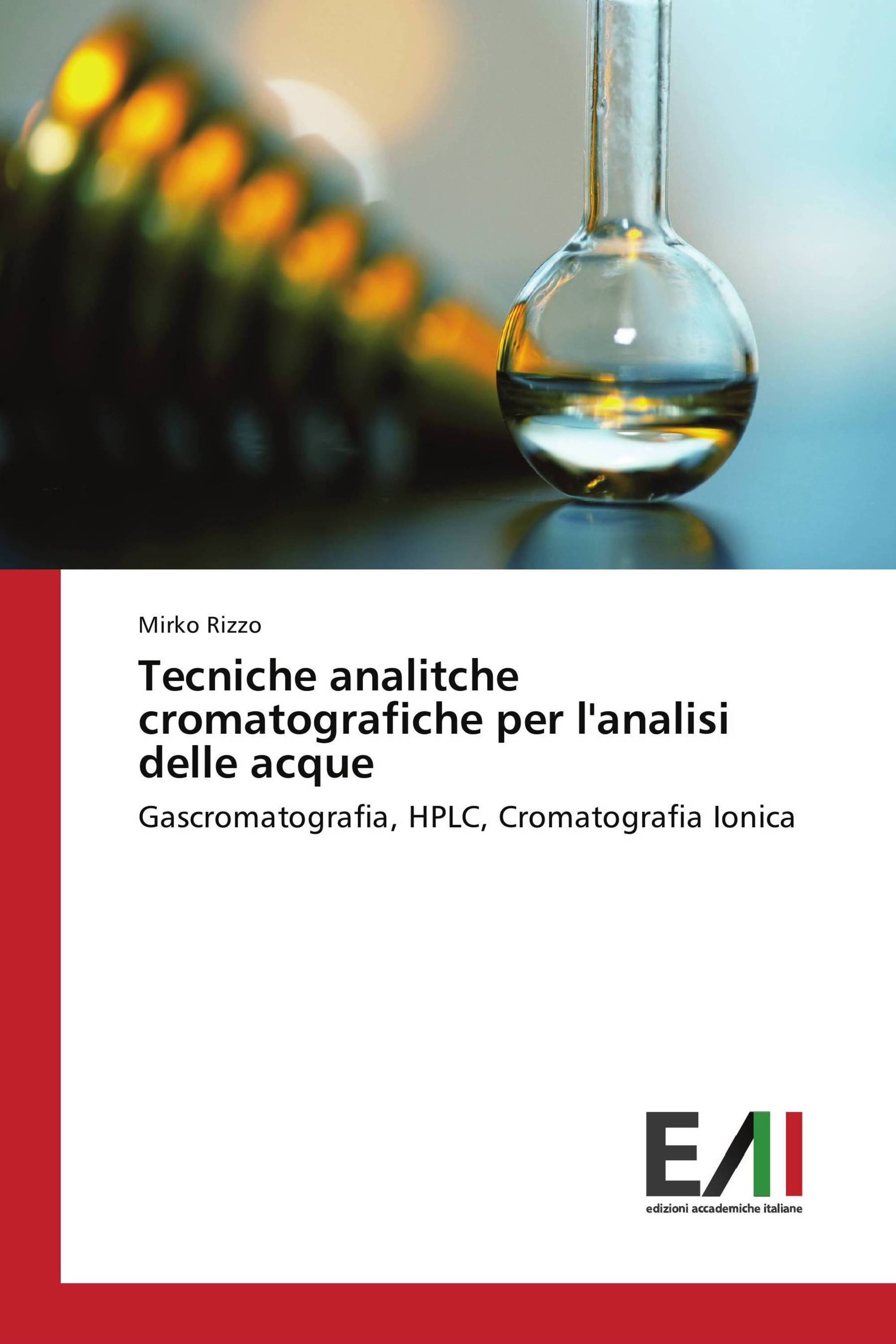 Tecniche analitche cromatografiche per l'analisi delle acque