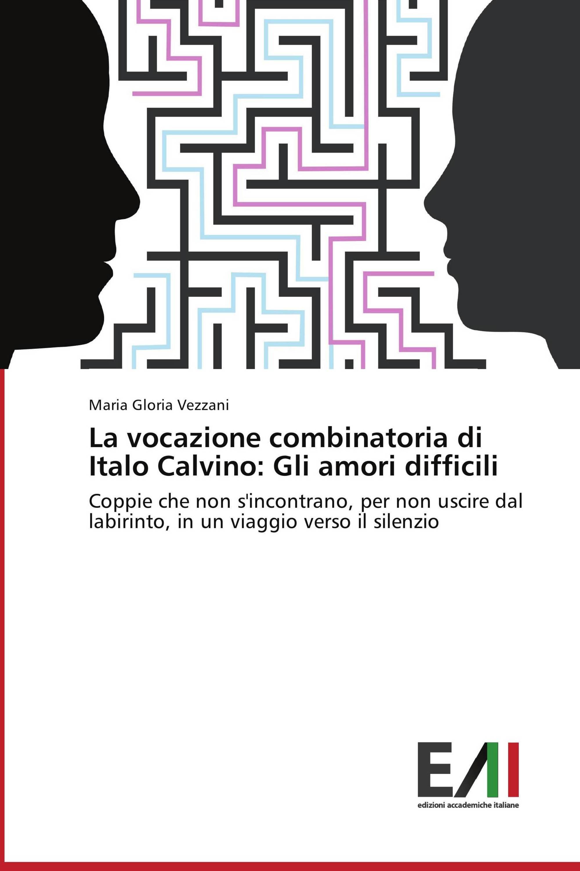 La vocazione combinatoria di Italo Calvino: Gli amori difficili