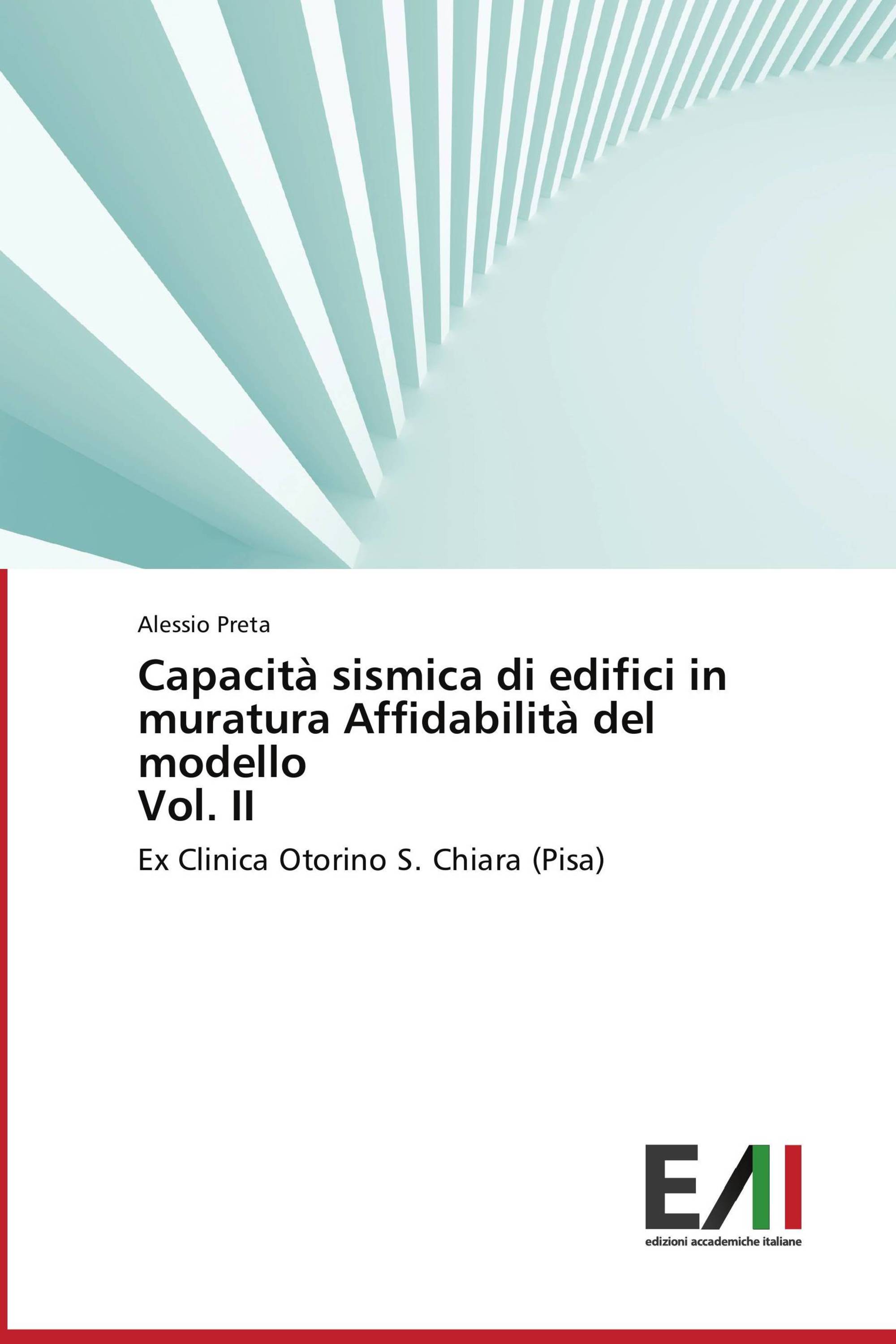 Capacità sismica di edifici in muratura Affidabilità del modello Vol. II