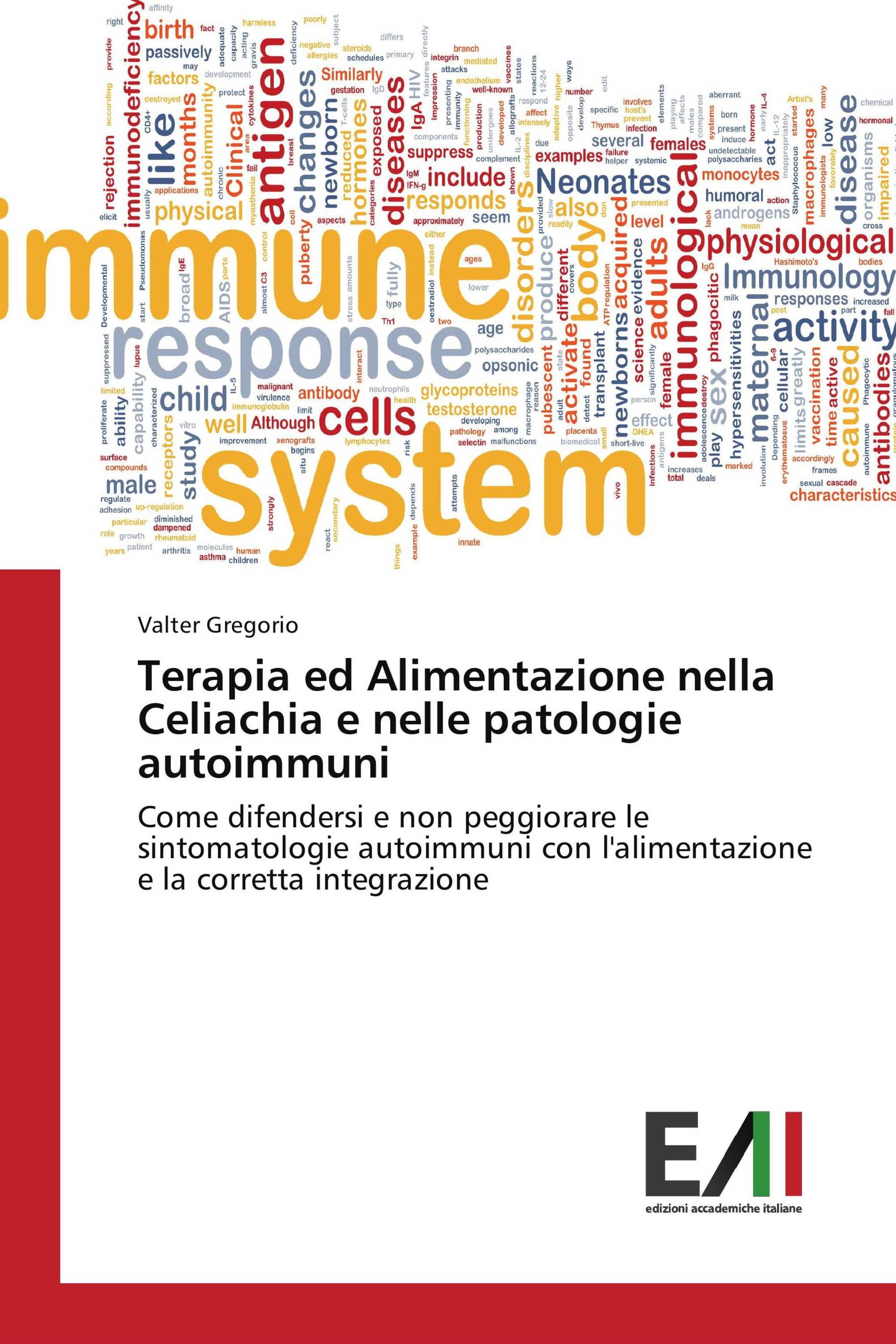 Terapia ed Alimentazione nella Celiachia e nelle patologie autoimmuni