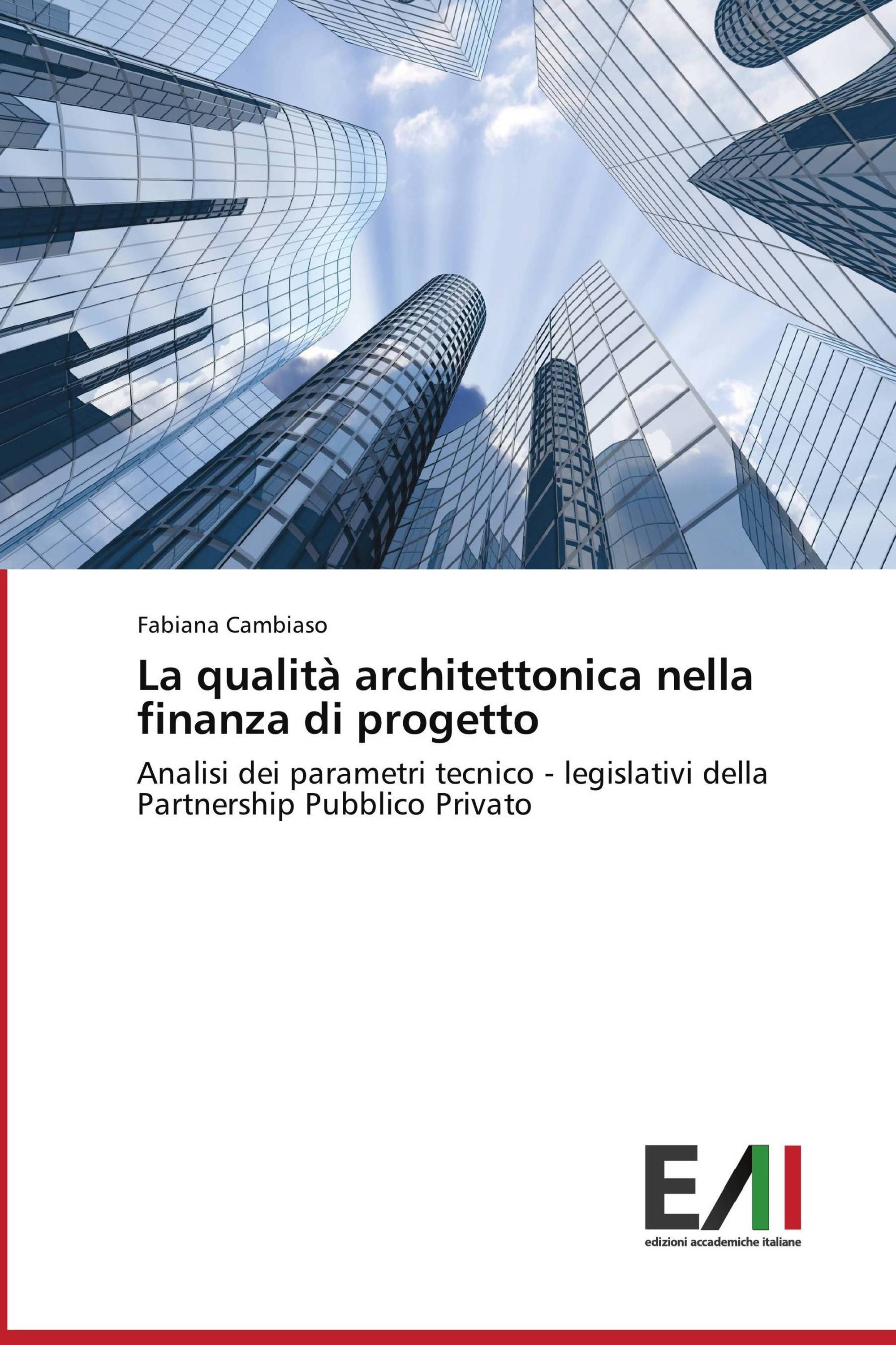 La qualità architettonica nella finanza di progetto