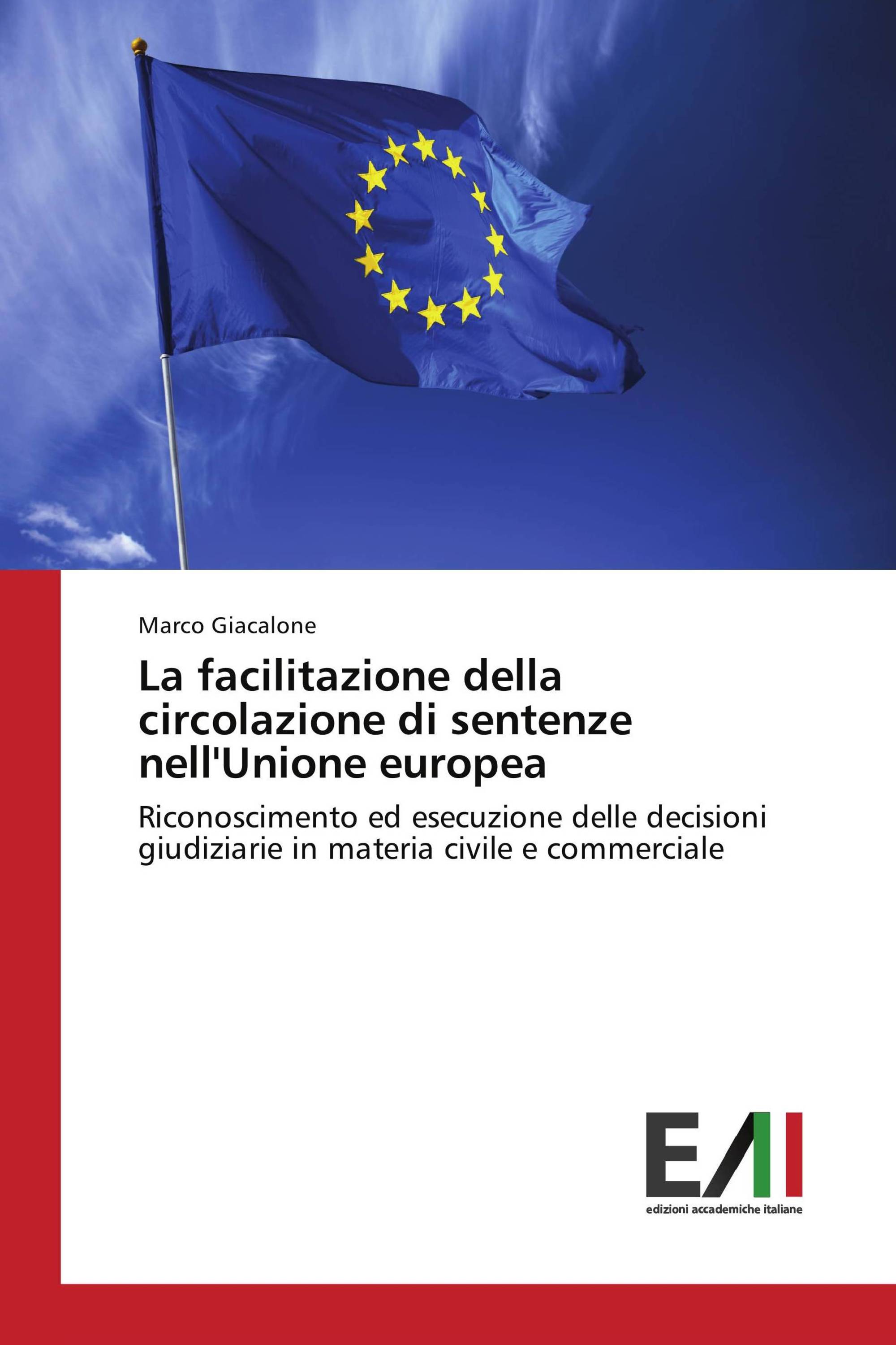 La facilitazione della circolazione di sentenze nell'Unione europea